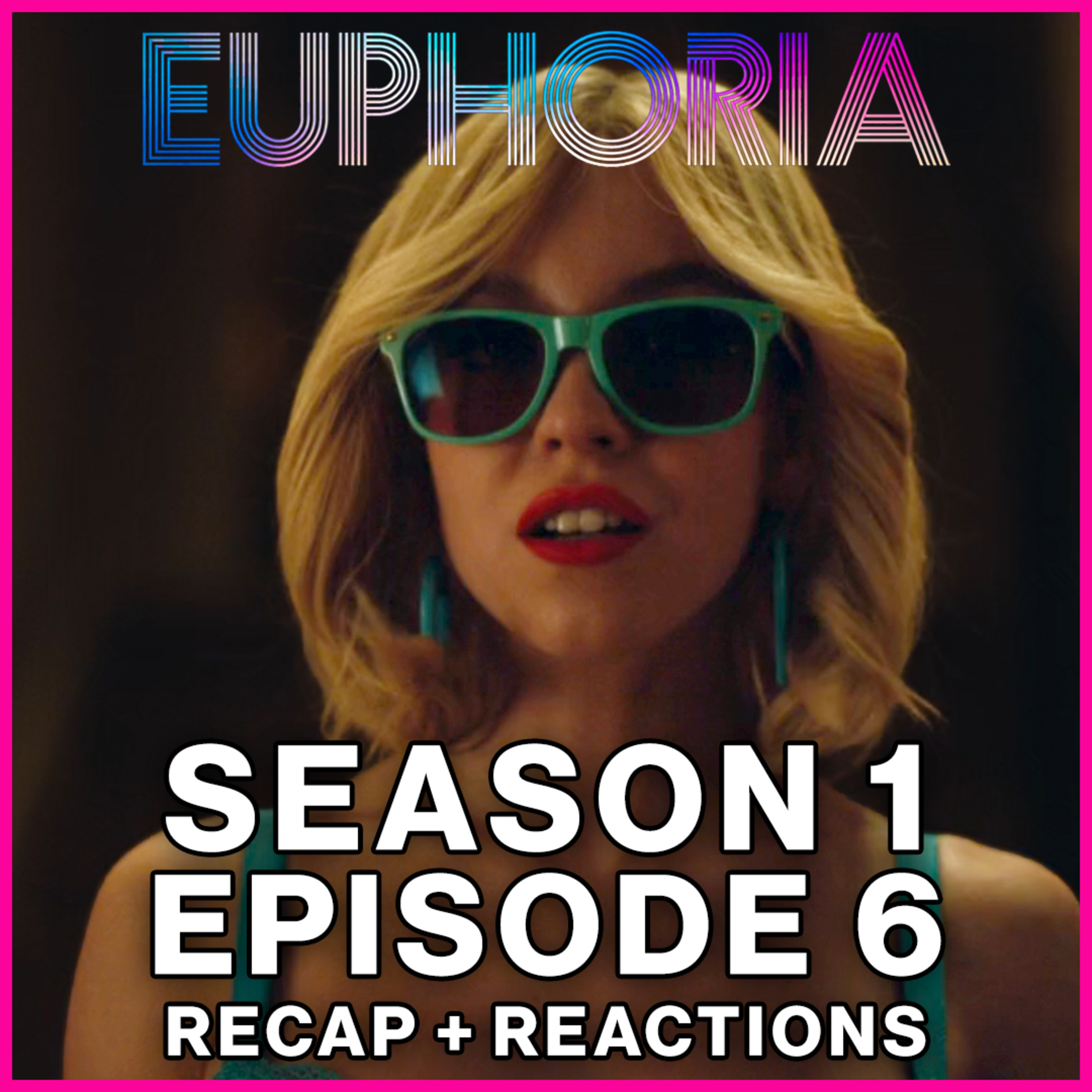 Euphoria Season 1 Episode 6 Recap + Reactions | Nate Jacobs' Halloween Horrors episode artwork