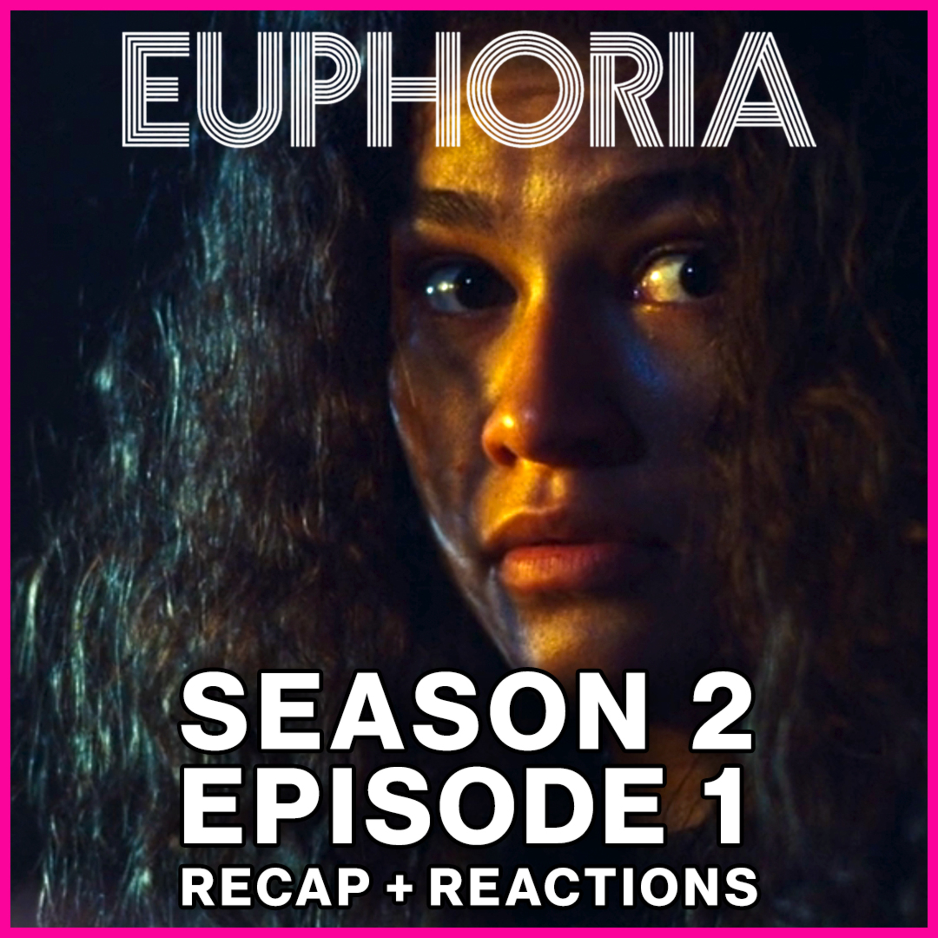 Euphoria Season 2 Episode 1 Recap + Reactions | New Year, Same Mess episode artwork