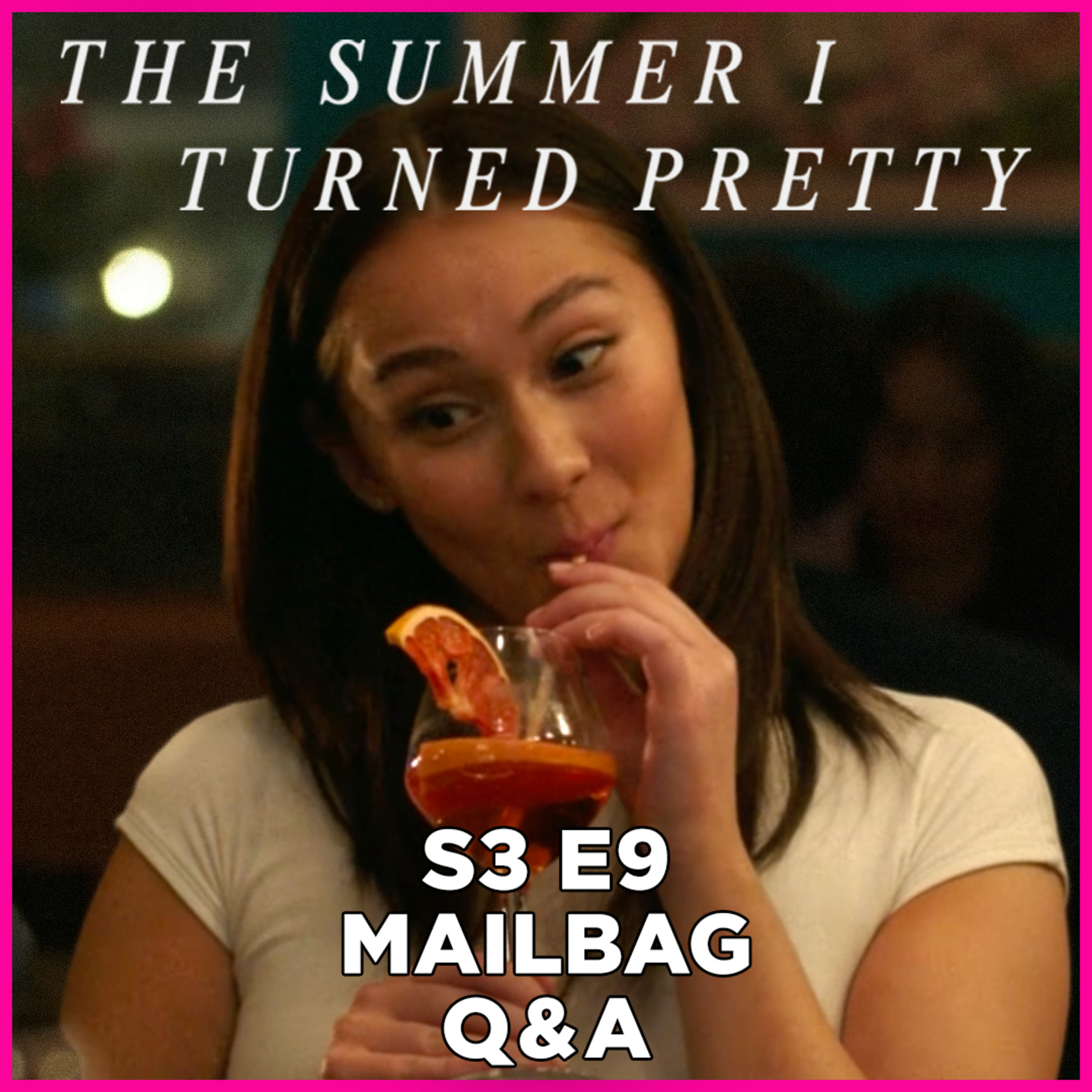 The Summer I Turned Pretty | Mailbag Season 3 Episode 9 Questions - Belly in Paris episode artwork