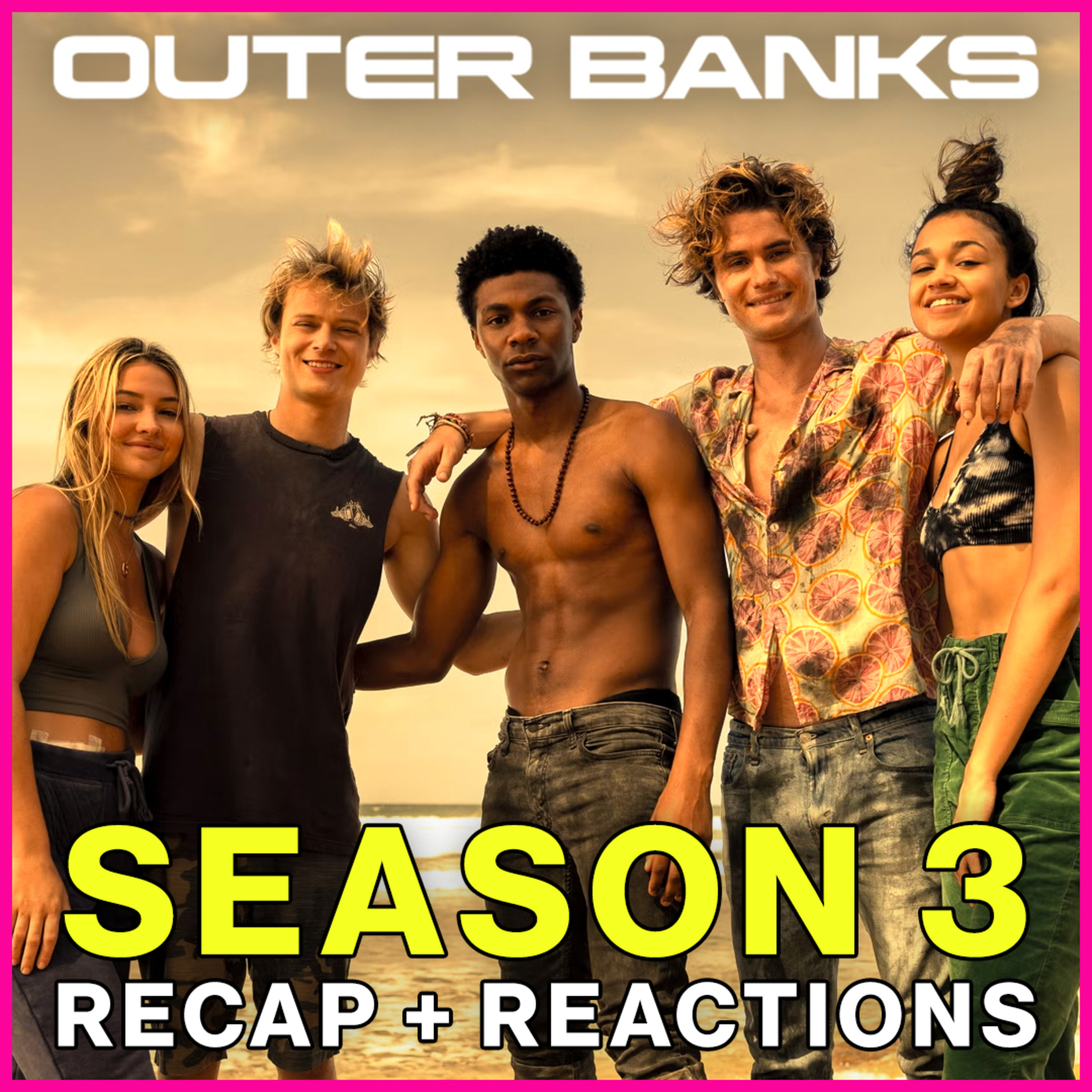 Outer Banks Season 3 on Netflix | Breakdown of OBX3 episode artwork