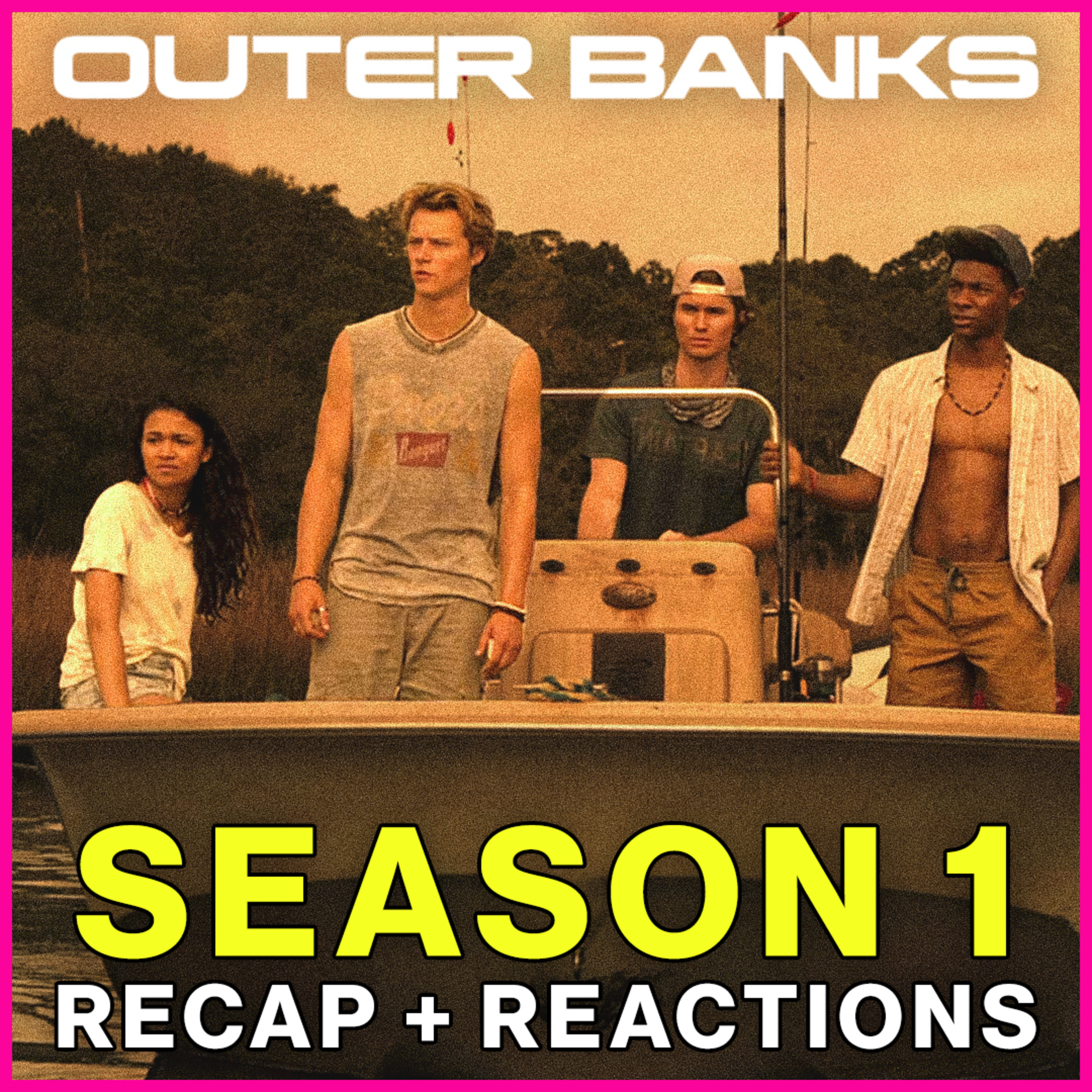 Outer Banks Season 1 on Netflix | Breakdown of OBX1 episode artwork