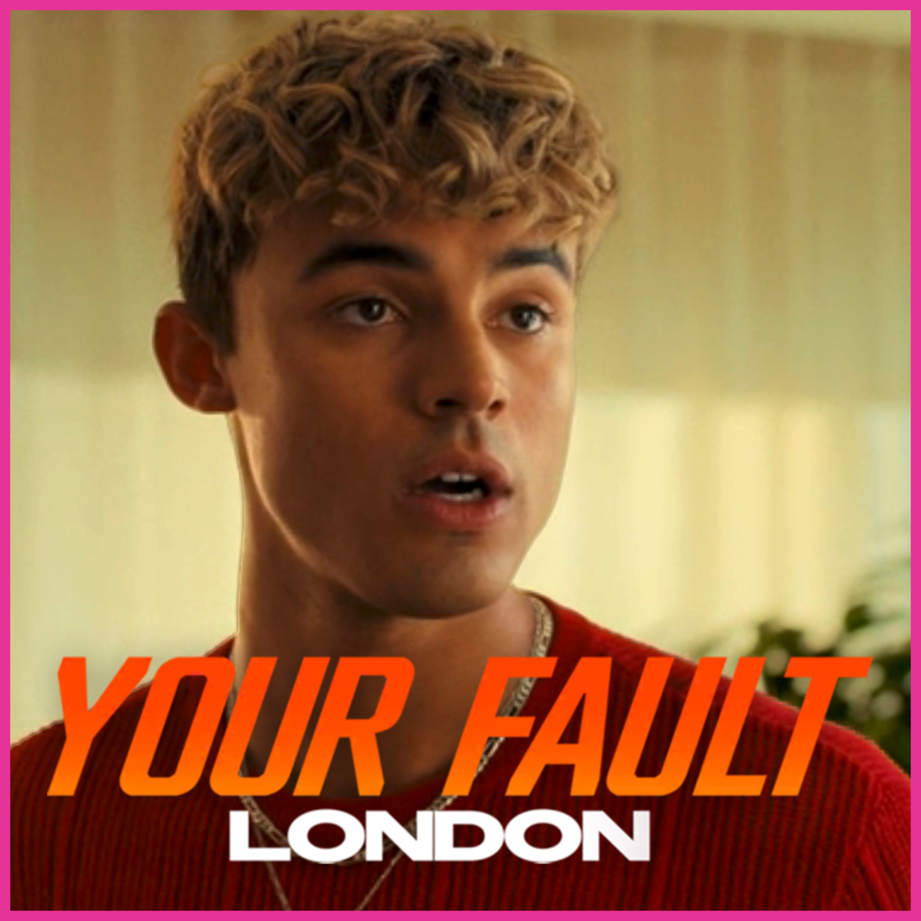 Your Fault London | "You're mine" episode artwork