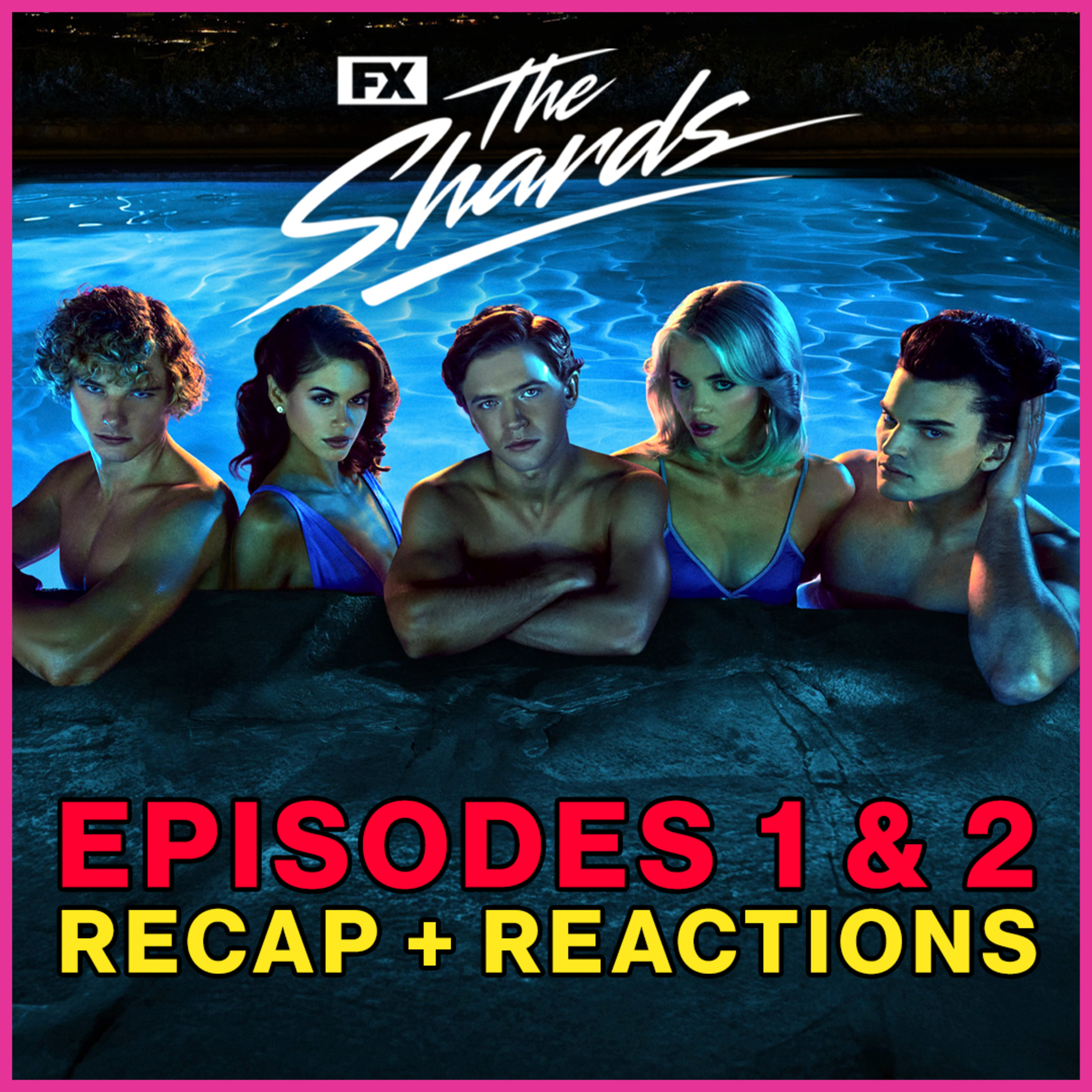 The Shards Episodes 1 and 2 Recap + Reactions | It's camp! episode artwork