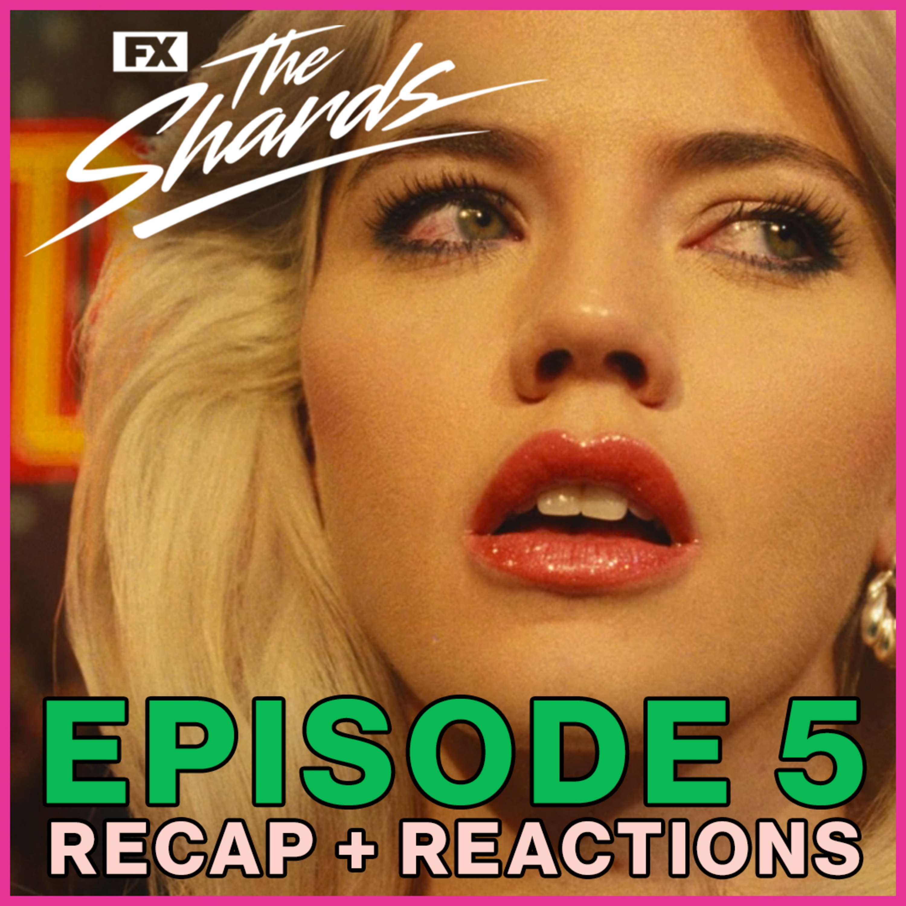The Shards Episode 5 Recap and Reaction | Dance Off episode artwork
