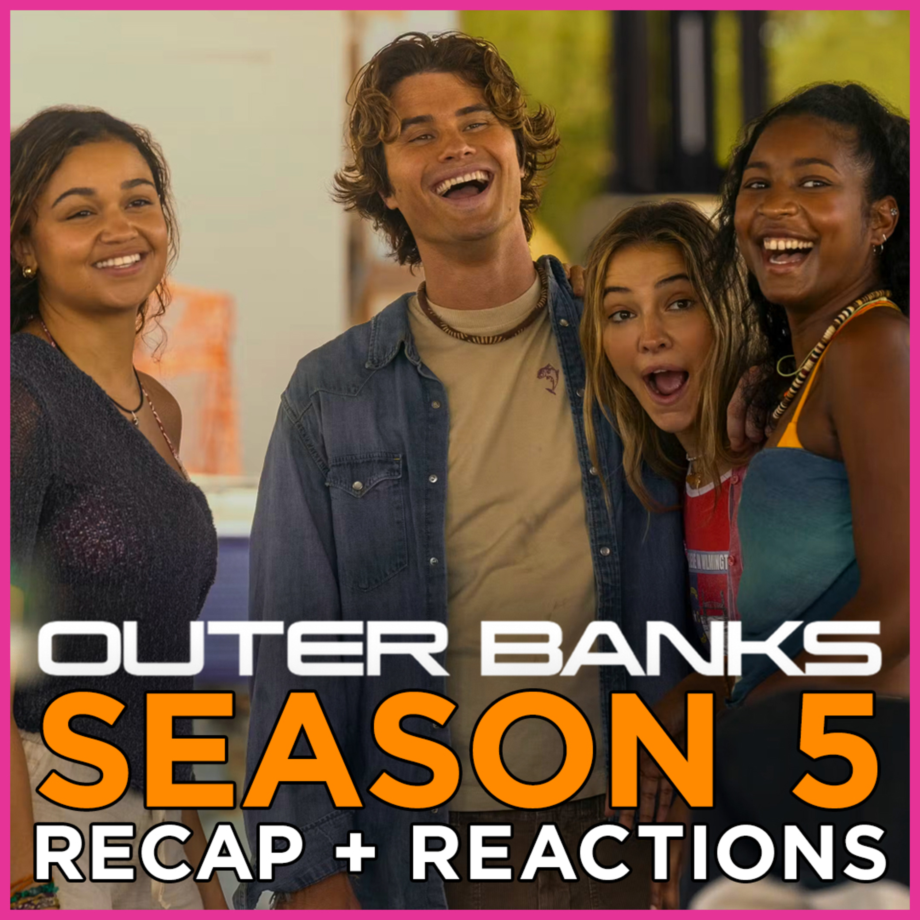 Outer Banks Season 5 | End of an Era, Pogues Forever!