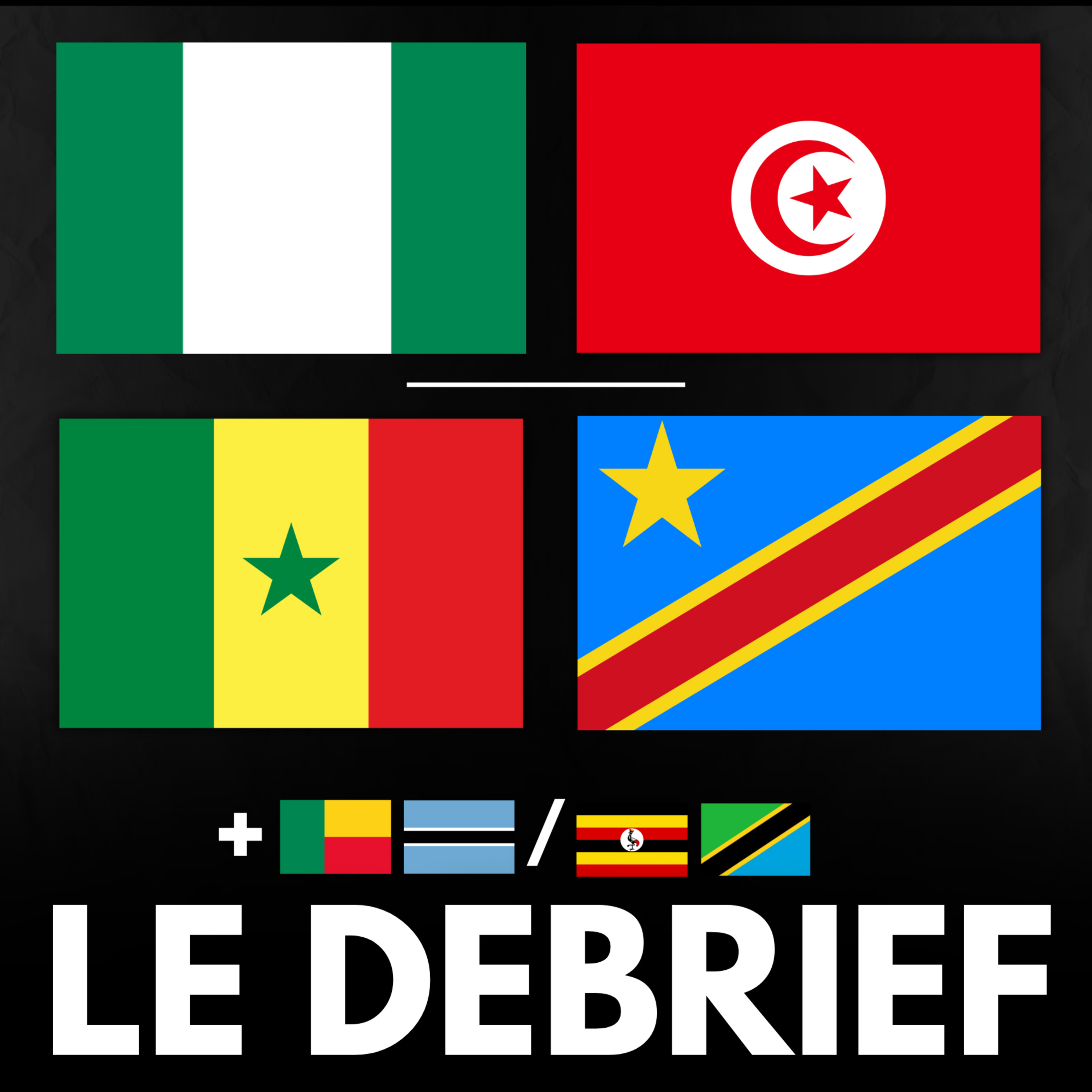 🌍 La Tunisie proche de l'exploit face au Nigéria, le Sénégal accroché par la RDC ! - le débrief CAN episode artwork