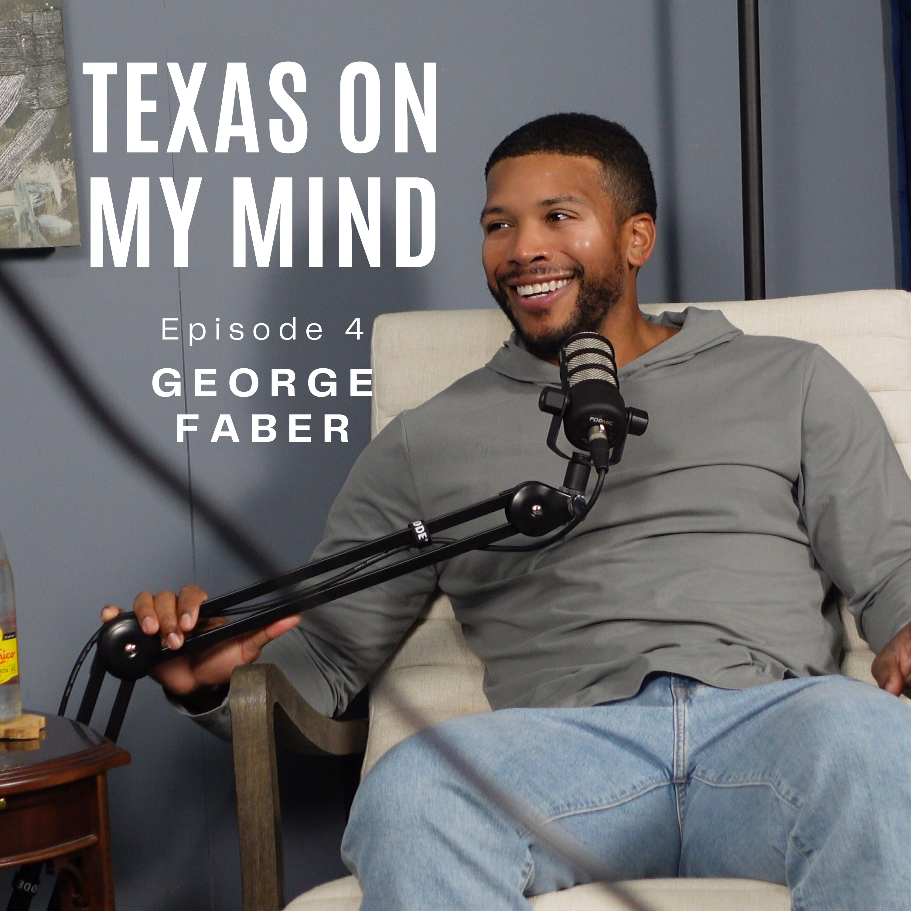 Episode 4 - George Faber (Tyler, TX, UT Longhorns, Staffing in TX, & Crypto) episode artwork