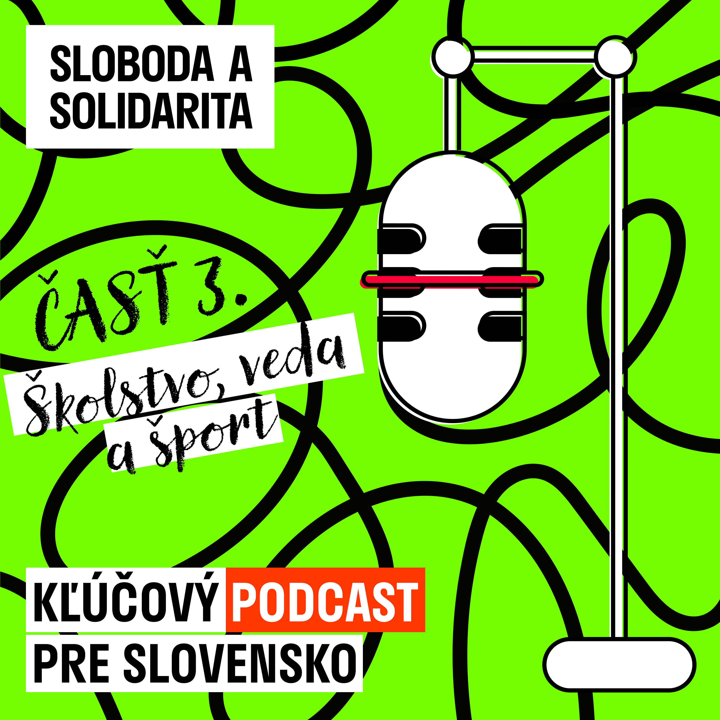 Kľúčový podcast pre Slovensko