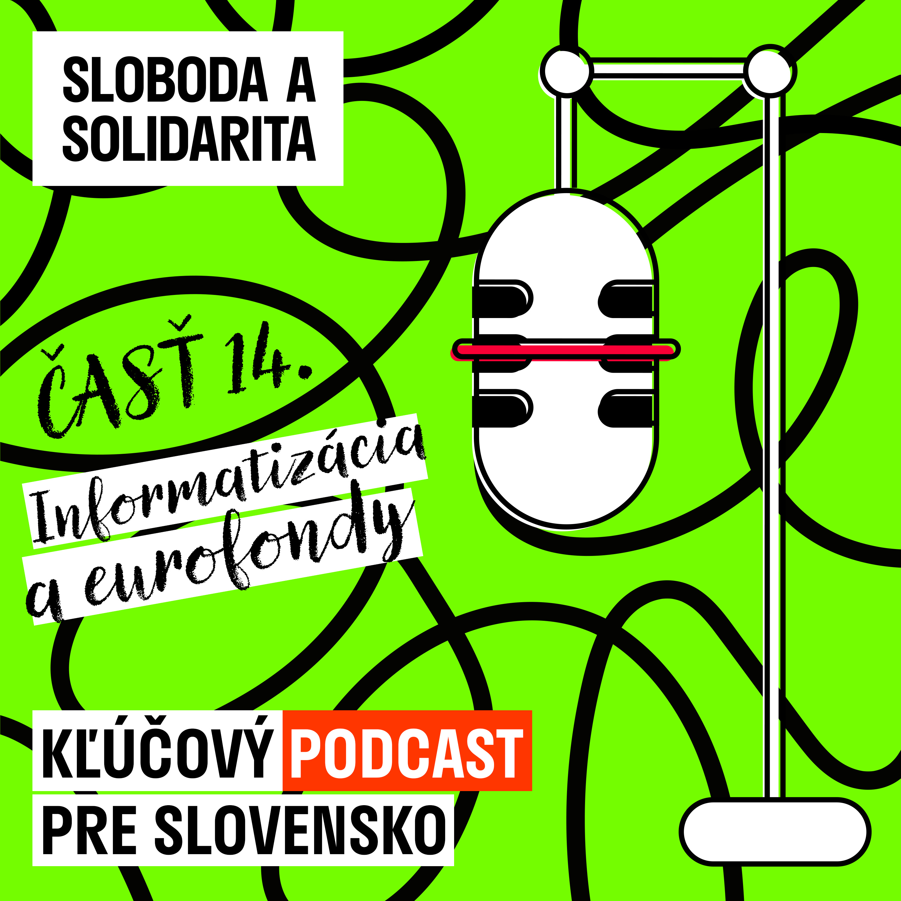 Kľúčový podcast pre Slovensko