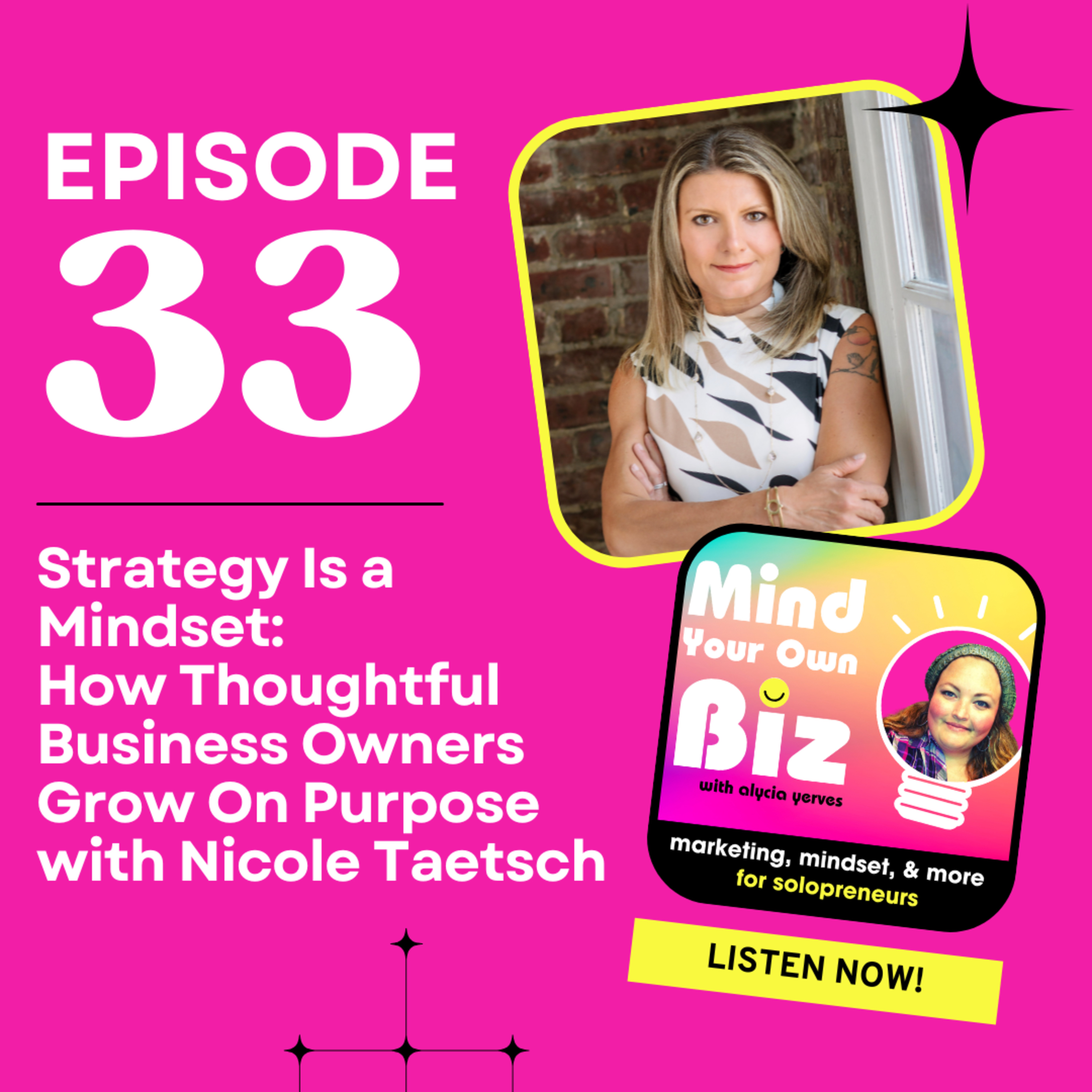 033 • Strategy Is a Mindset: How Thoughtful Business Owners Grow On Purpose with Nicole Taetsch episode artwork