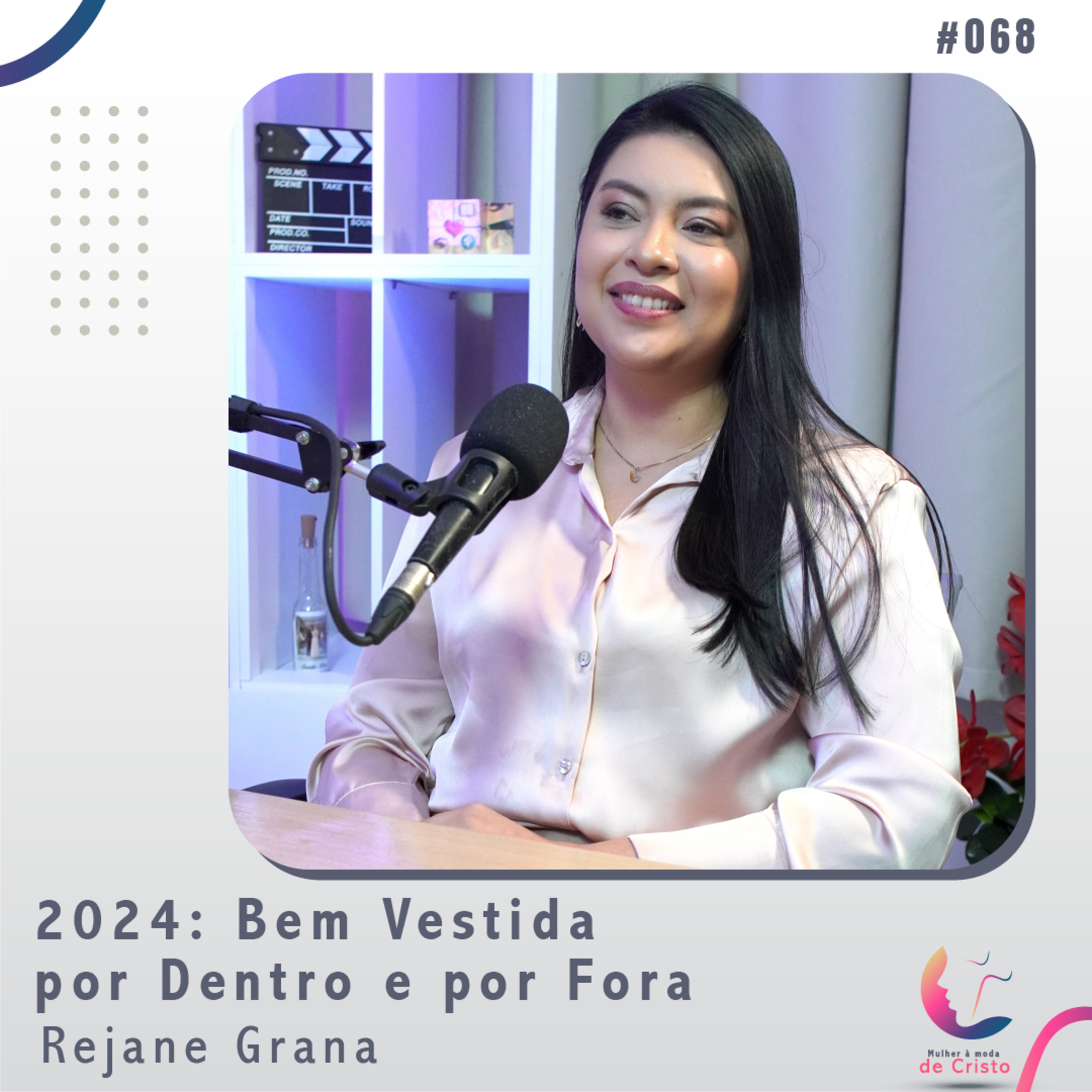 2024: Bem Vestida por Dentro e por Fora | REJANE GRANA #068 episode artwork