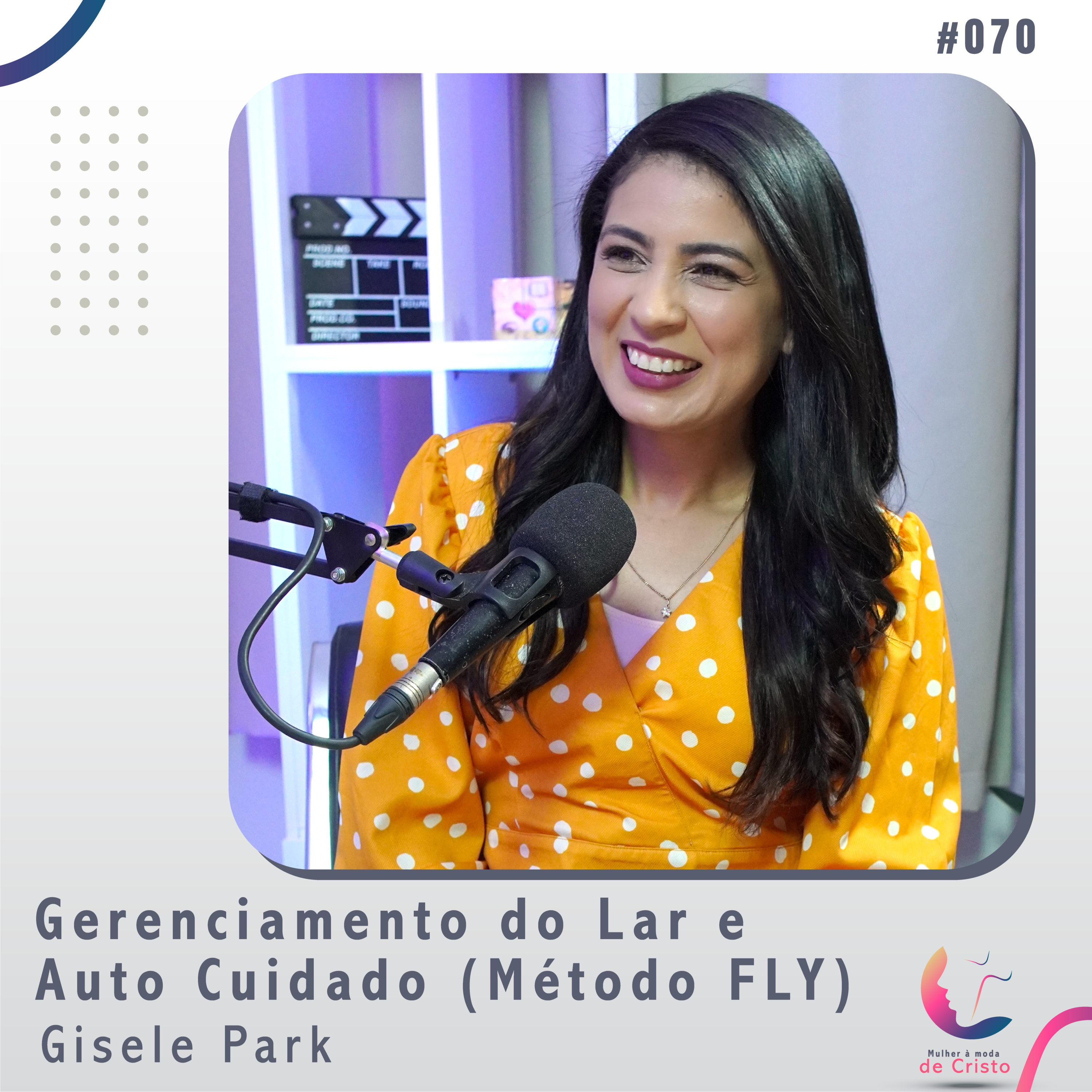 Gerenciamento do Lar e Auto Cuidado (Método FLY) | Gisele Park #070 episode artwork