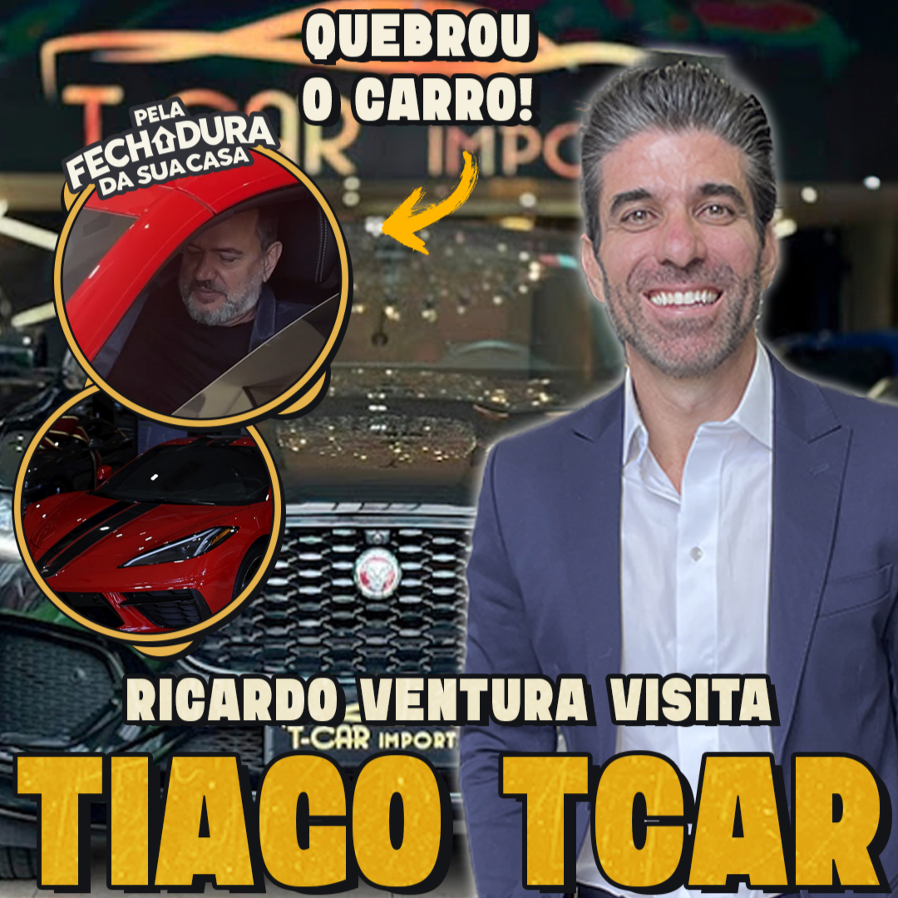 DE LAVADOR DE CARROS PARA EMPRESÁRIO MILIONÁRIO! Com TIAGO TCAR! | Pela Fechadura da Sua Casa #005 episode artwork