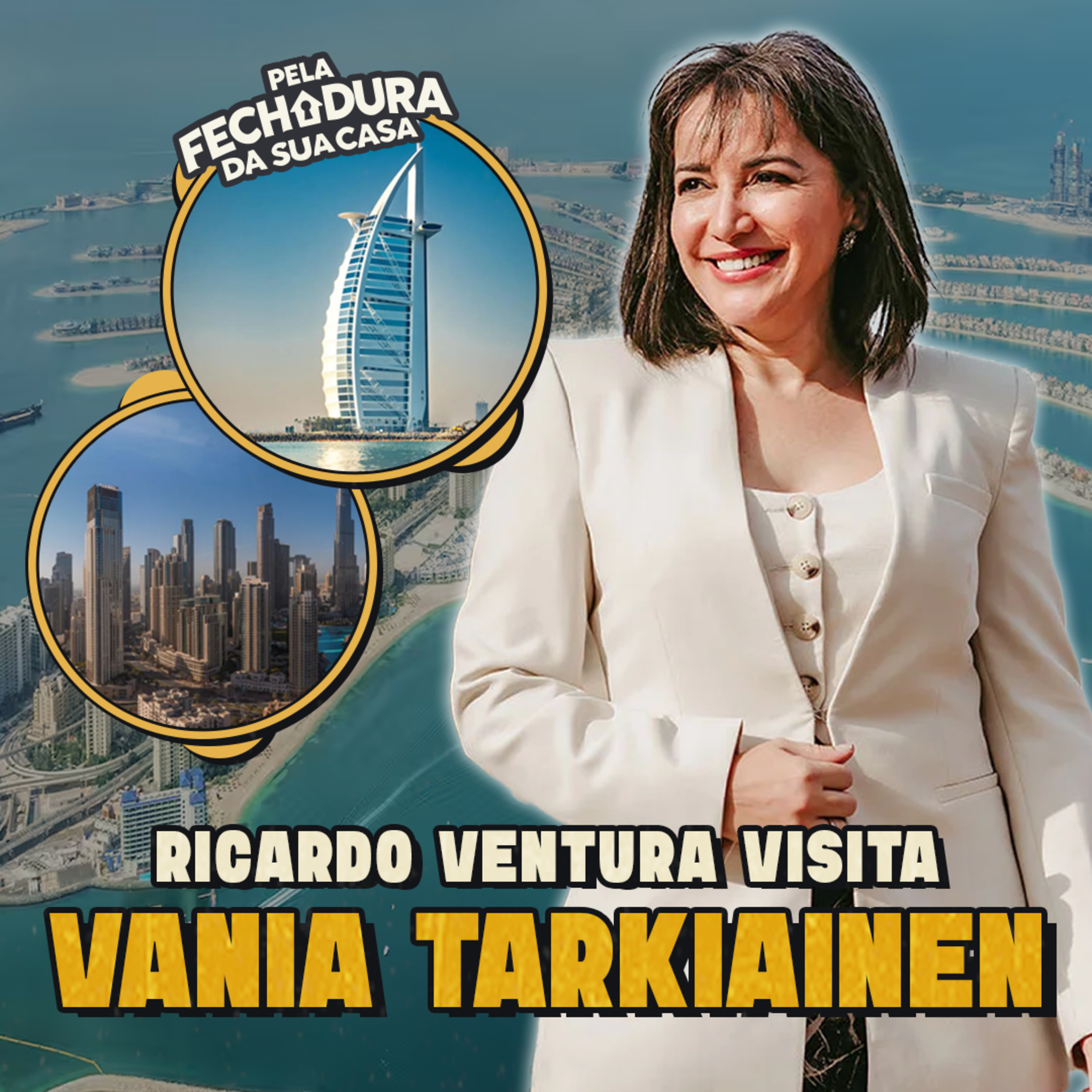 DE UMA VIDA SIMPLES ÀS TORRES DE DUBAI Com Vania Tarkiainen | Pela Fechadura da sua Casa #007 episode artwork