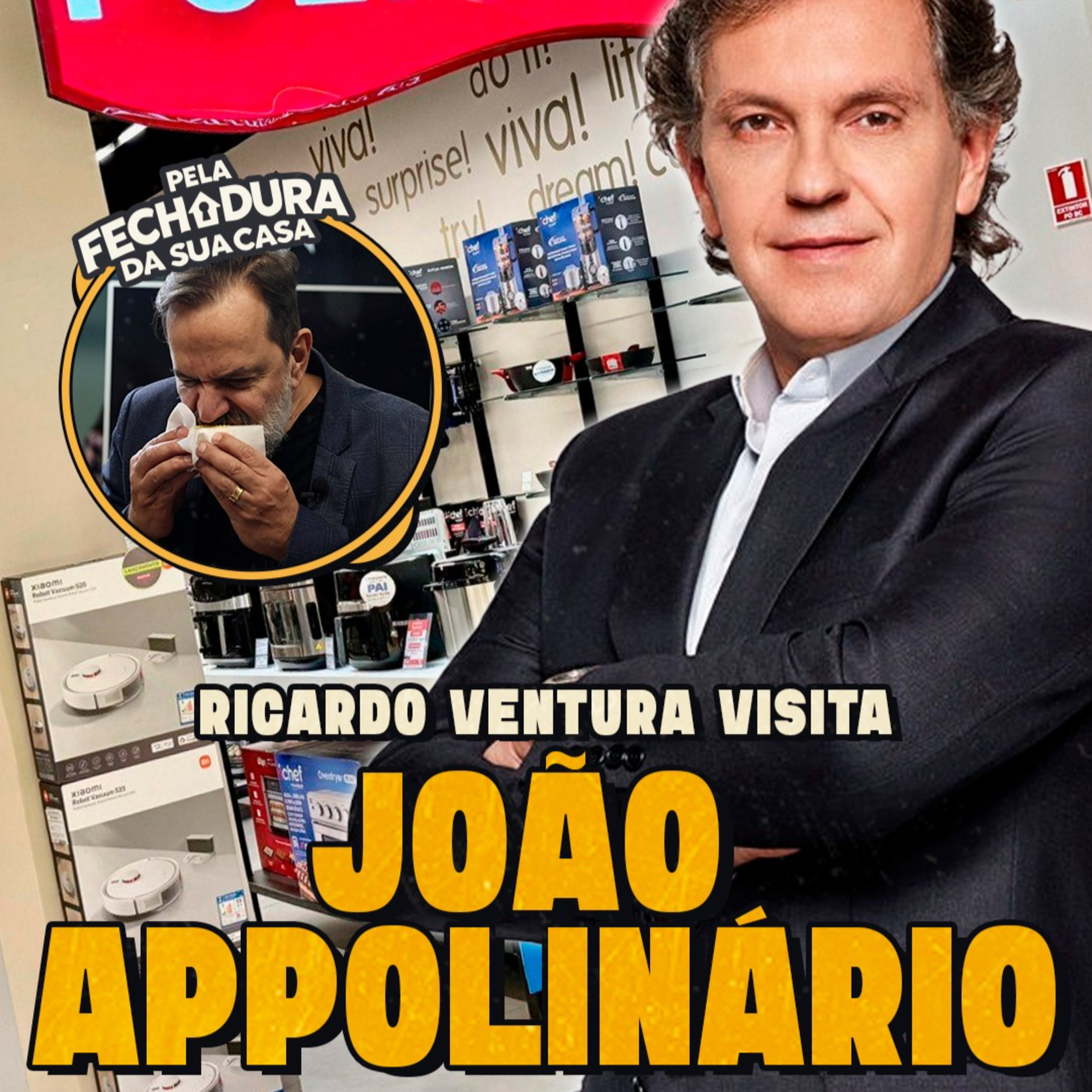 JOÃO APPOLINÁRIO ABRE AS PORTAS DA POLISHOP PARA RICARDO VENTURA | Pela Fechadura da Sua Casa #09 episode artwork