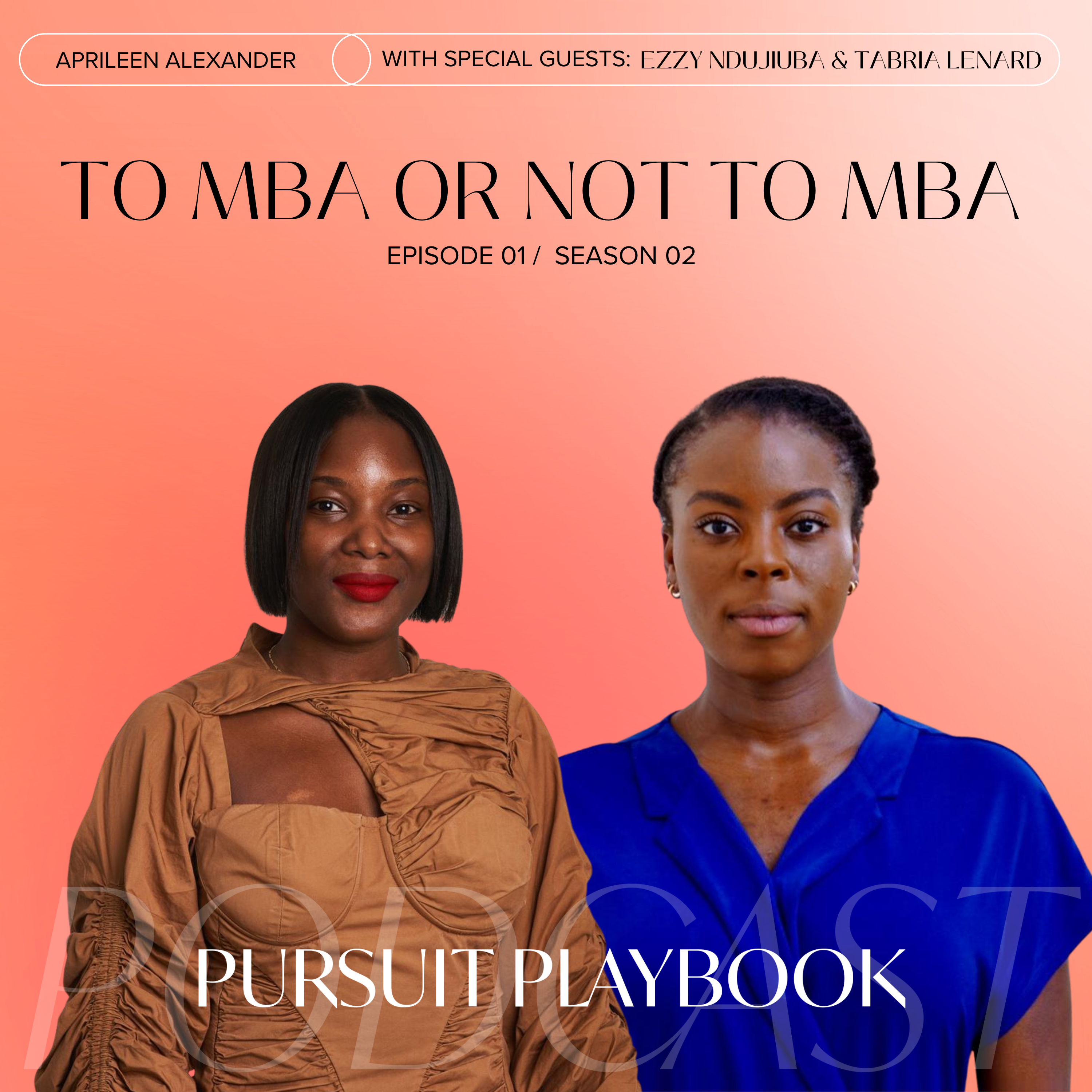 To MBA or not to MBA: Ezzy Ndujiuba & Tabria Lenard (Frequent Flyer) episode artwork
