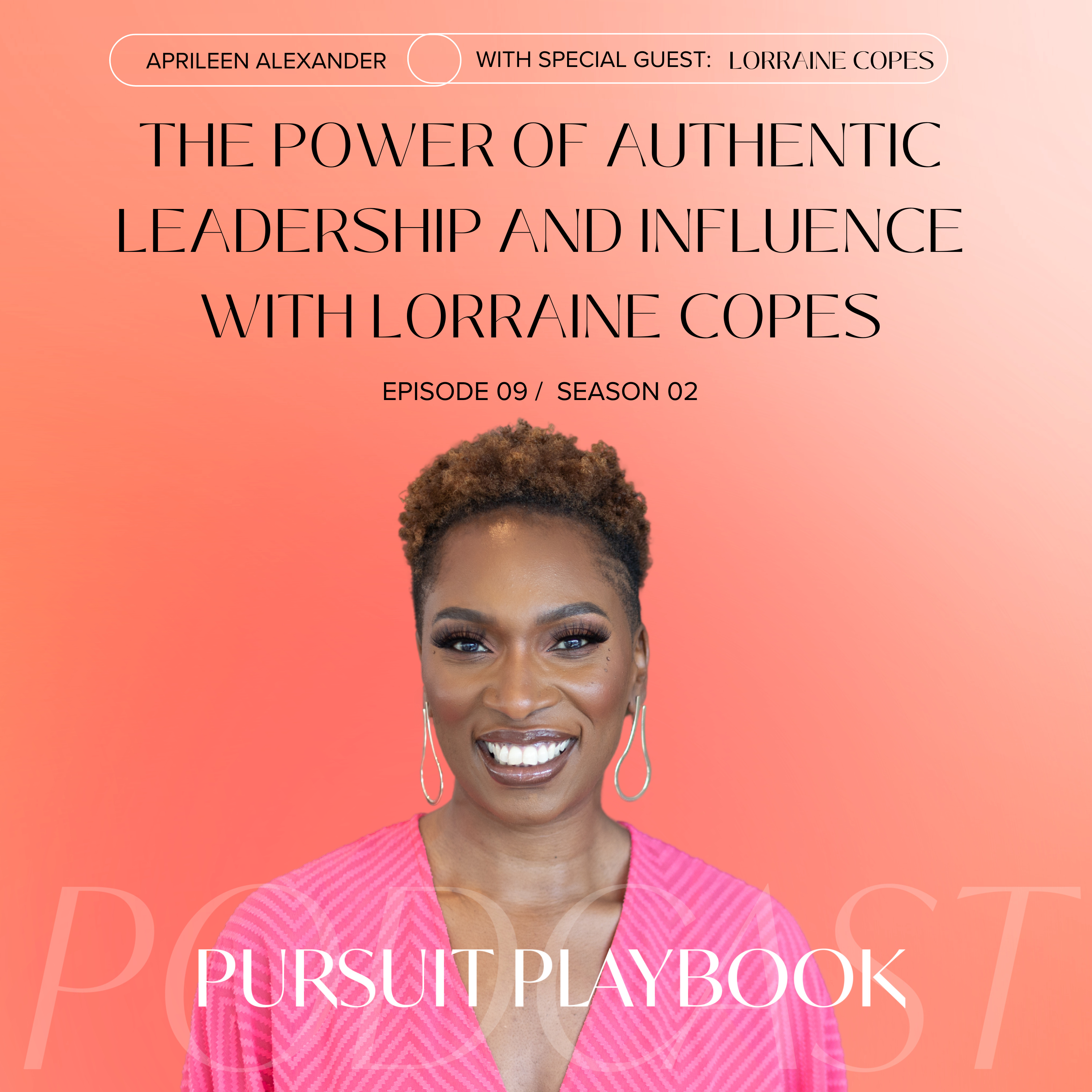 The Power of Authentic Leadership and Influence with Lorraine Copes (Maven) episode artwork