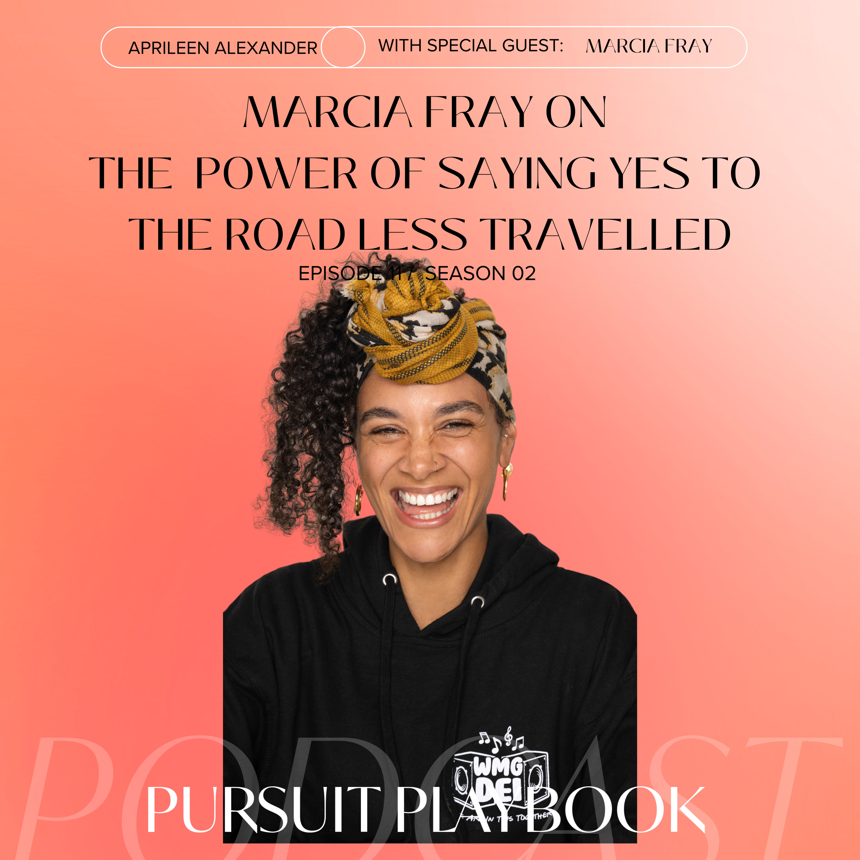 Marcia Fray on the Power of Saying Yes! to the road less travelled (Maven) episode artwork