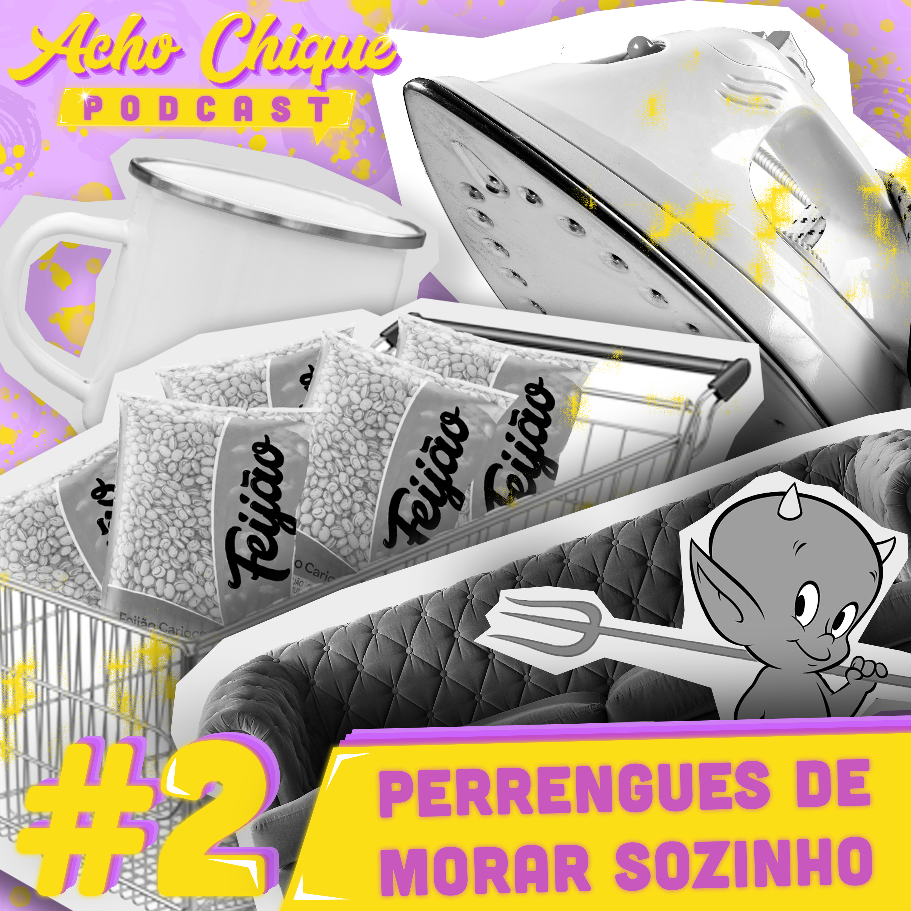 Acho Chique #2 - Perrengues de Morar Sozinho episode artwork