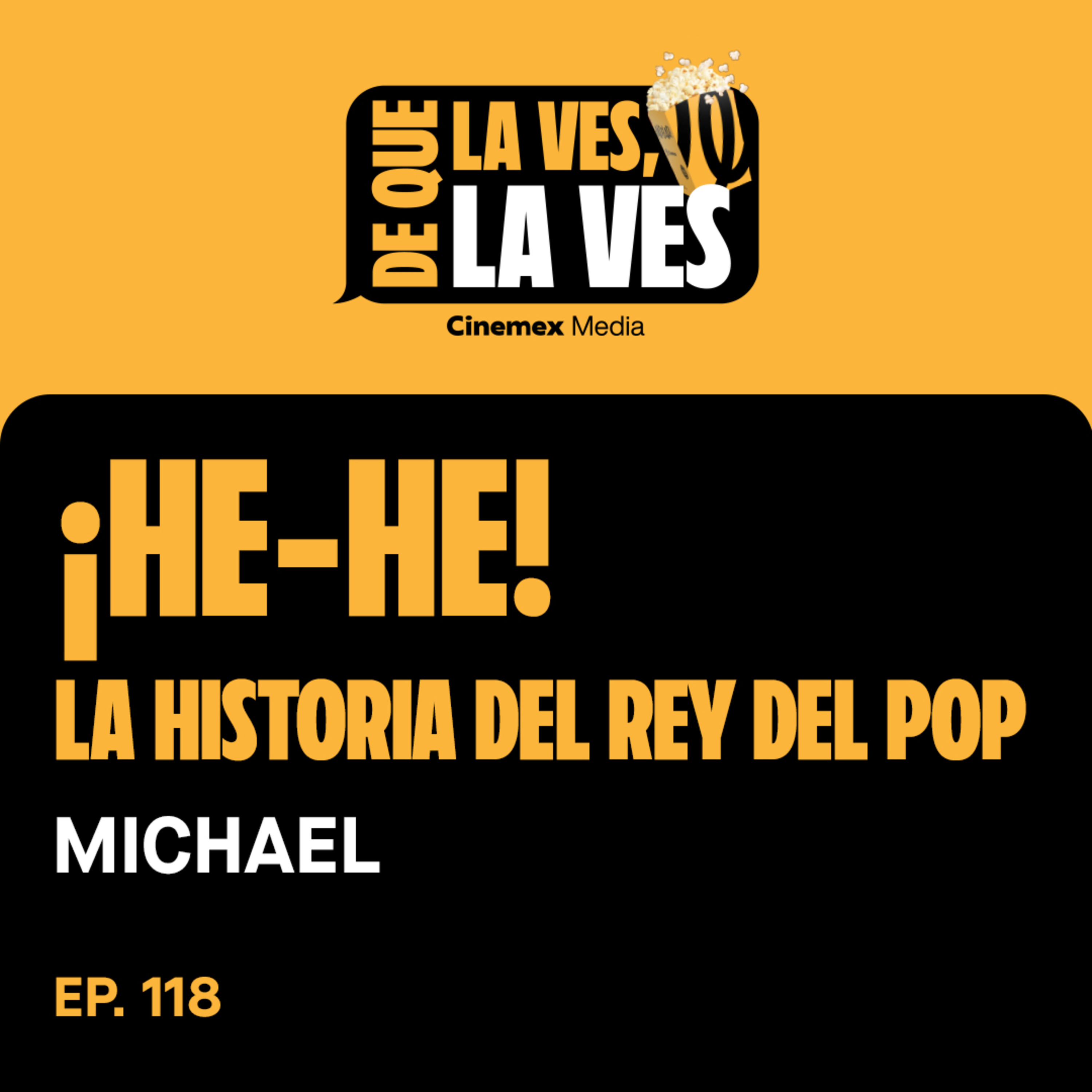 #118. ¿MICHAEL JACKSON VOLVIÓ A LA VIDA? | Michael  episode artwork