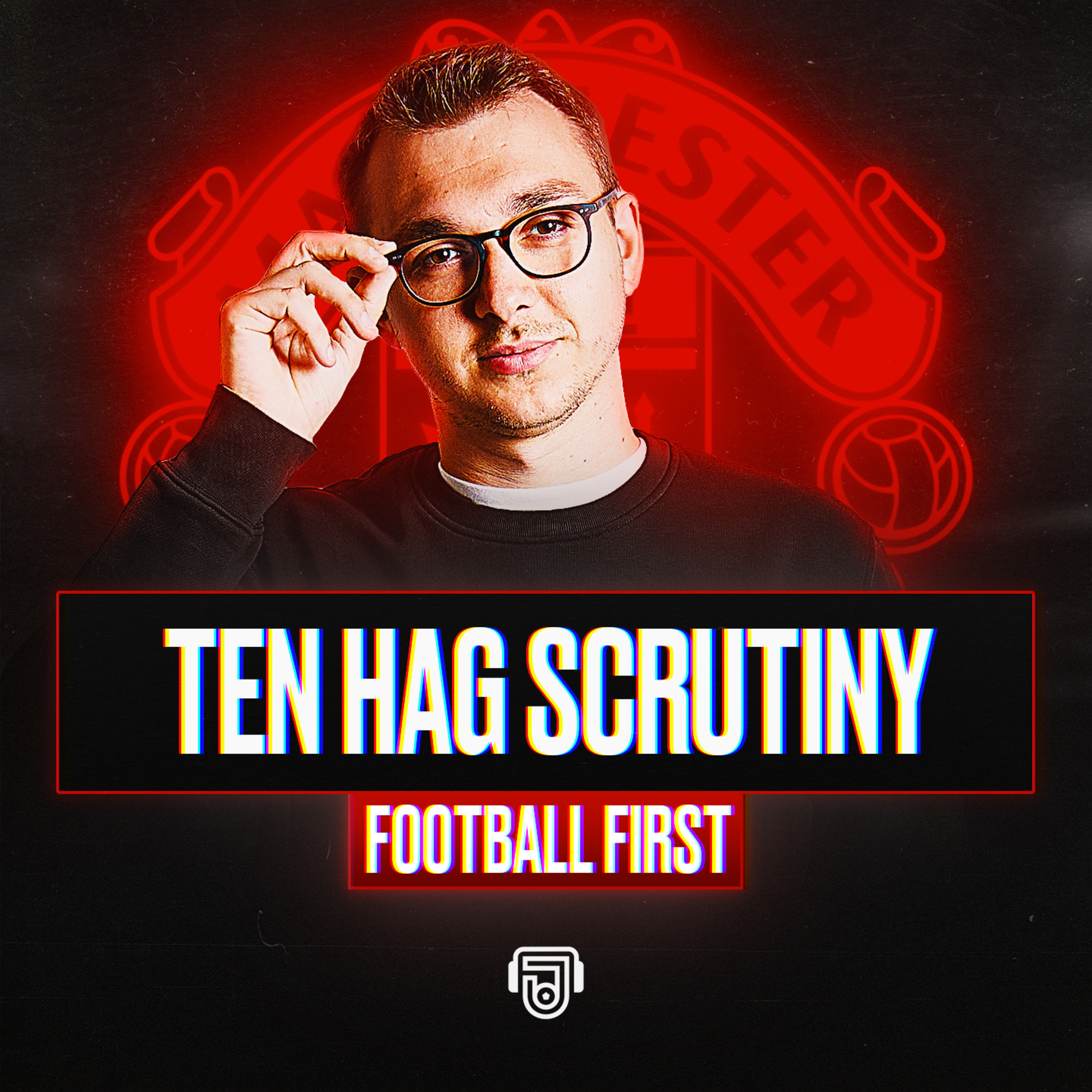 Are Rivals Embarrassing Ten Hag? episode artwork