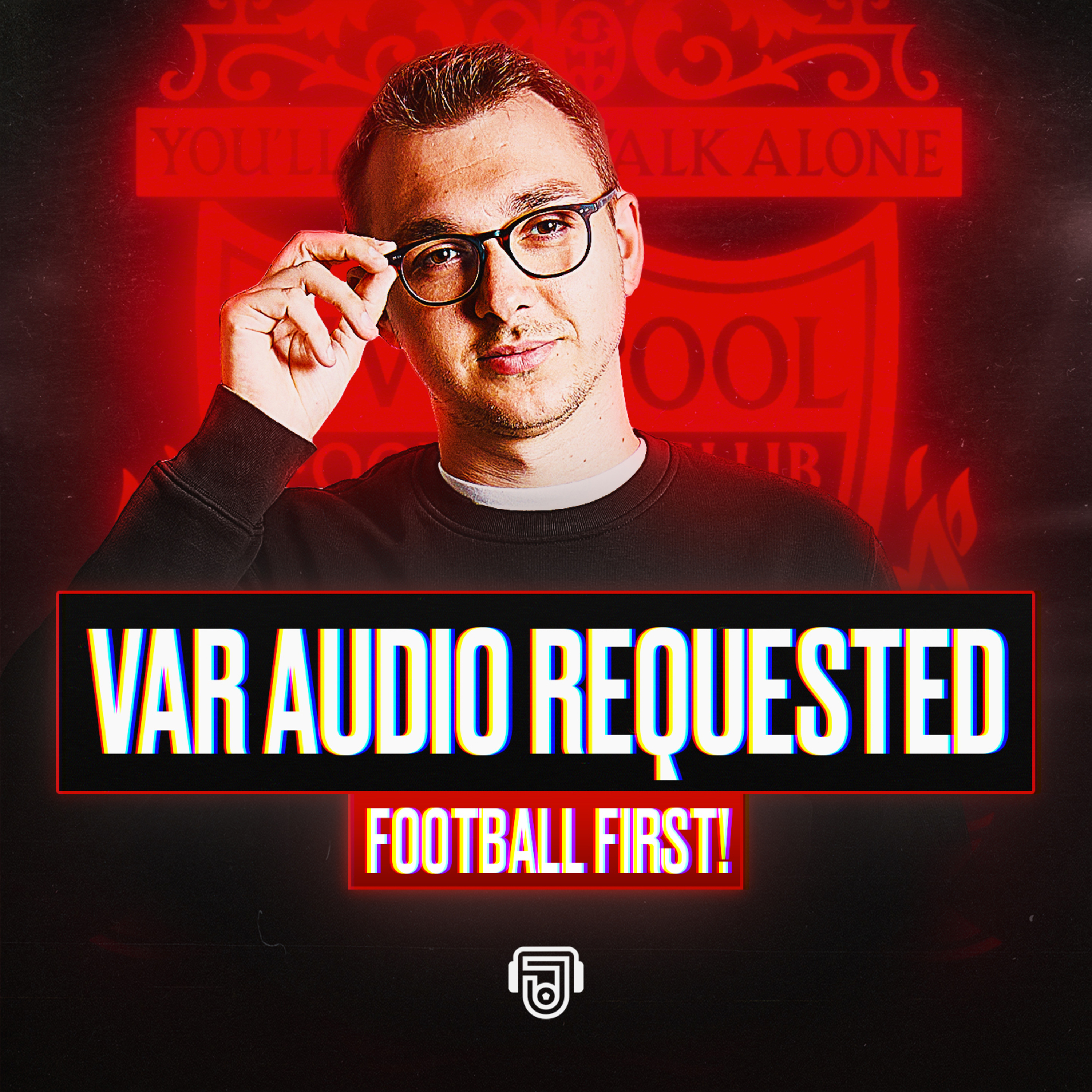 Liverpool Request VAR Audio episode artwork