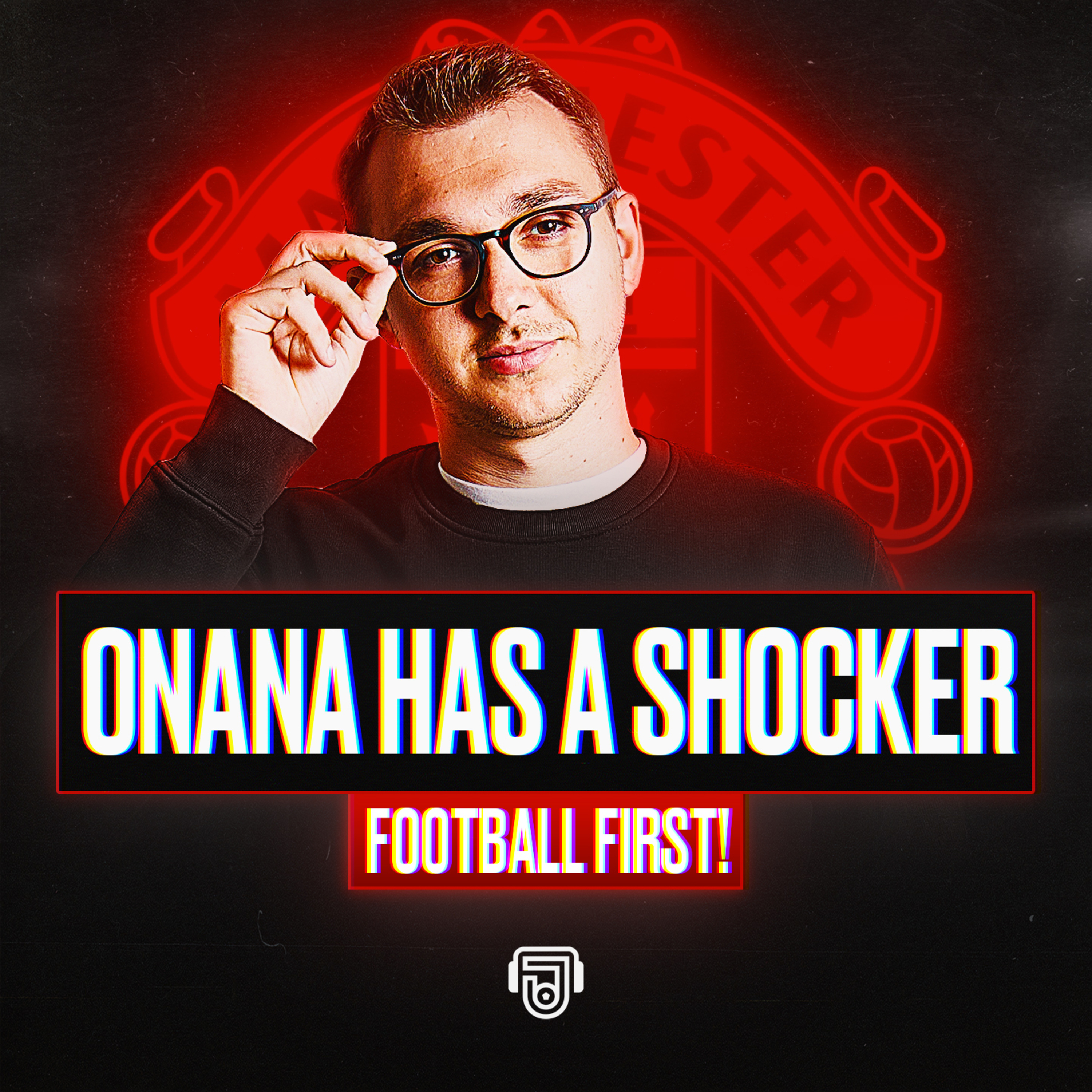 Onana Shocker As Utd Lose Again episode artwork