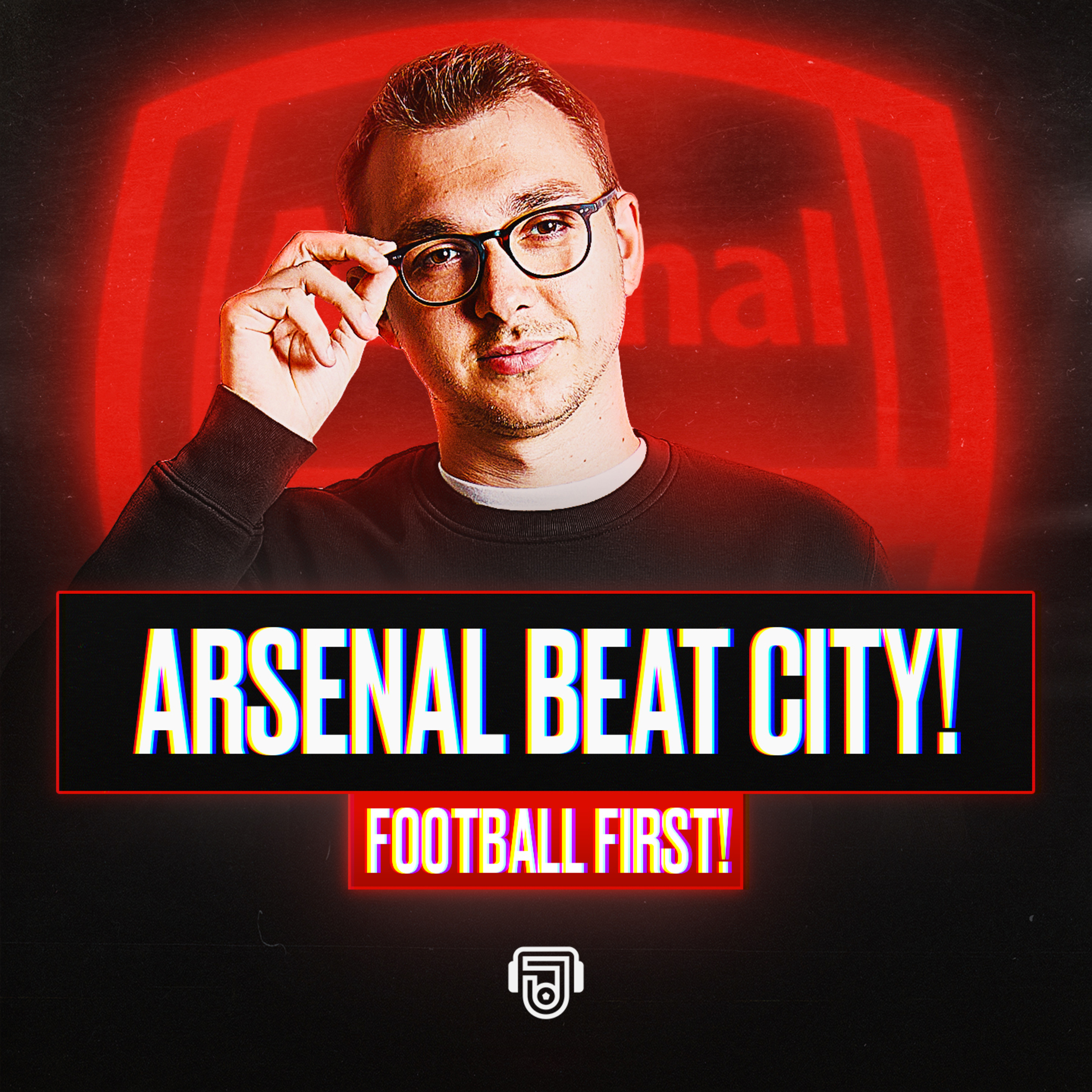 Arsenal Finally Get Crucial City Win! episode artwork