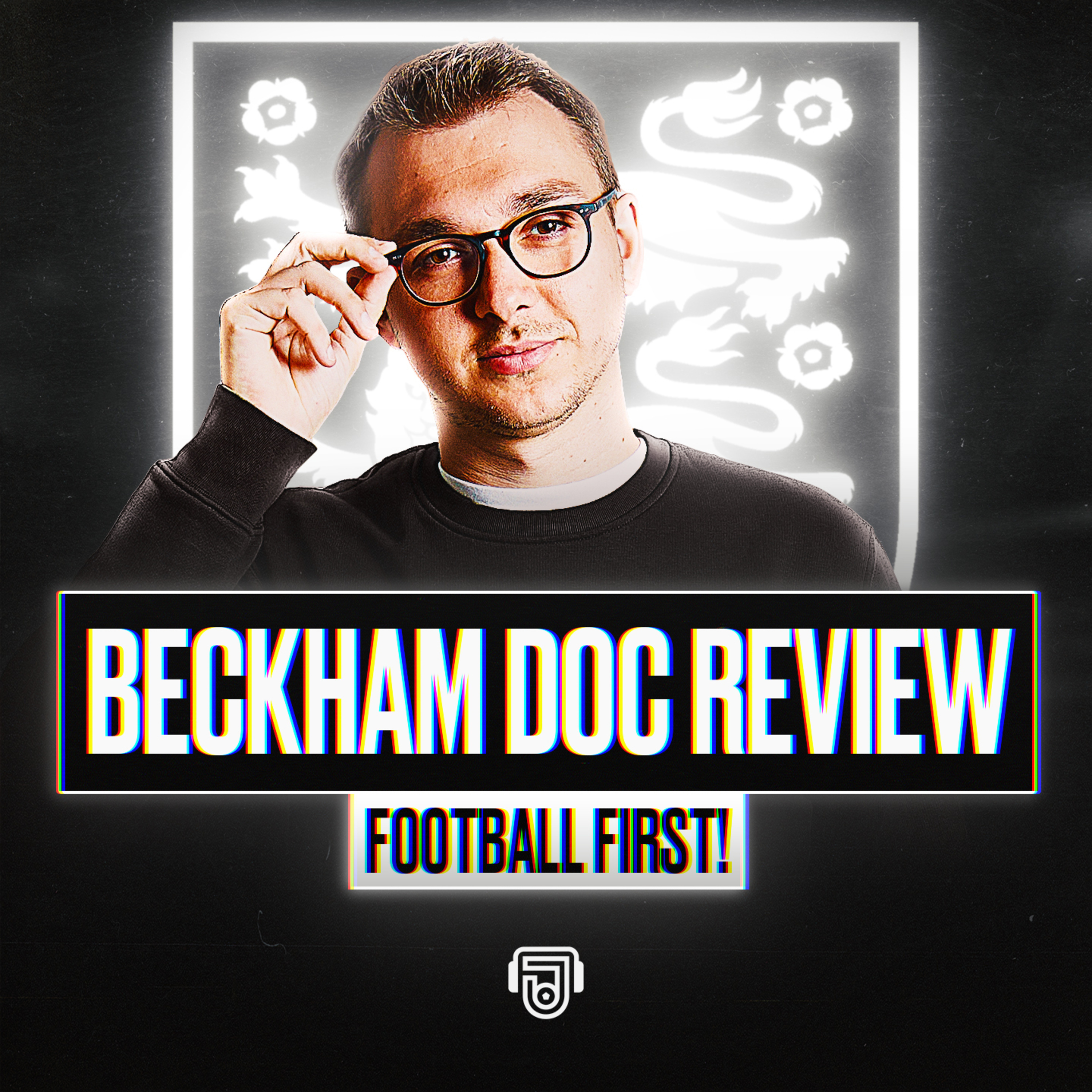Beckham Documentary Review! episode artwork