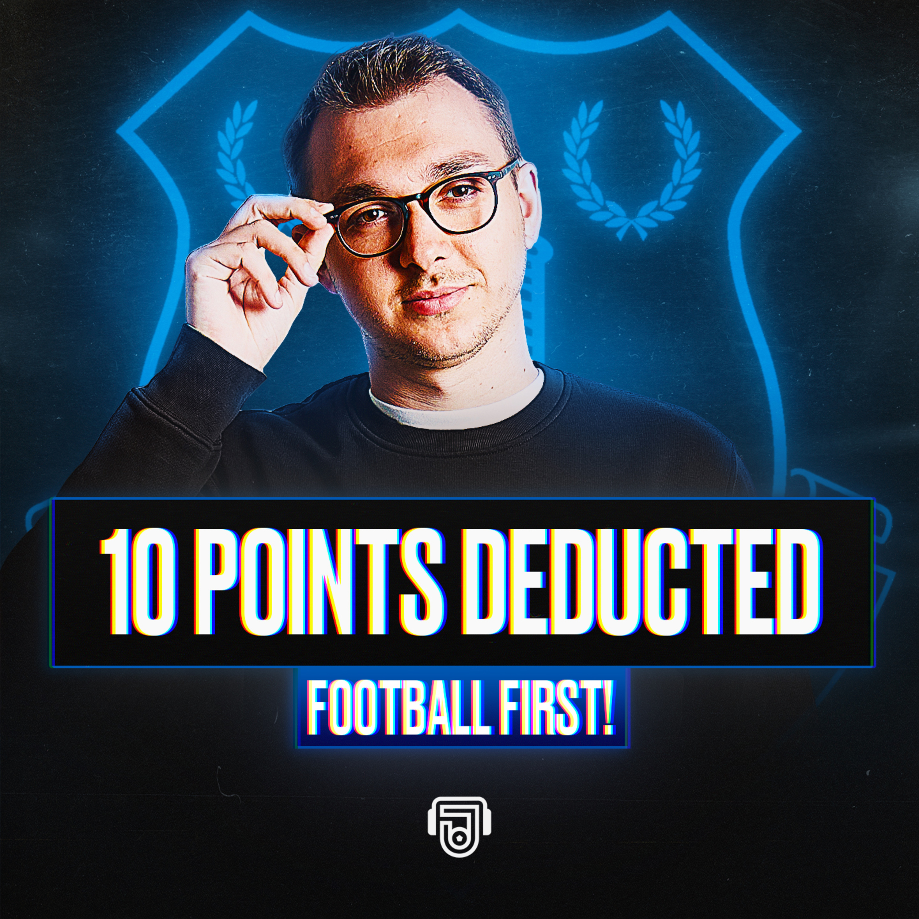 Everton Deducted 10 Points! episode artwork