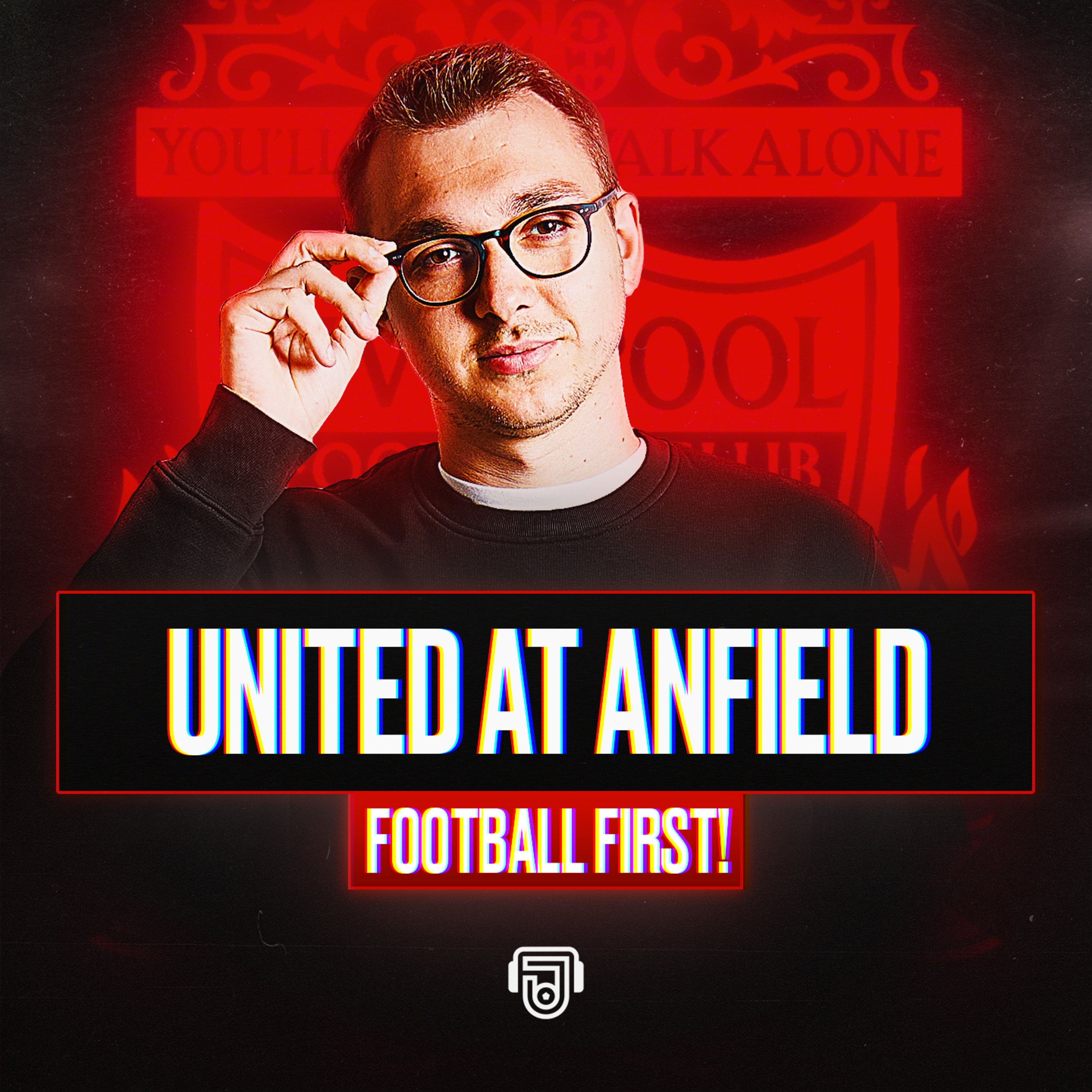 Liverpool Host Struggling United episode artwork