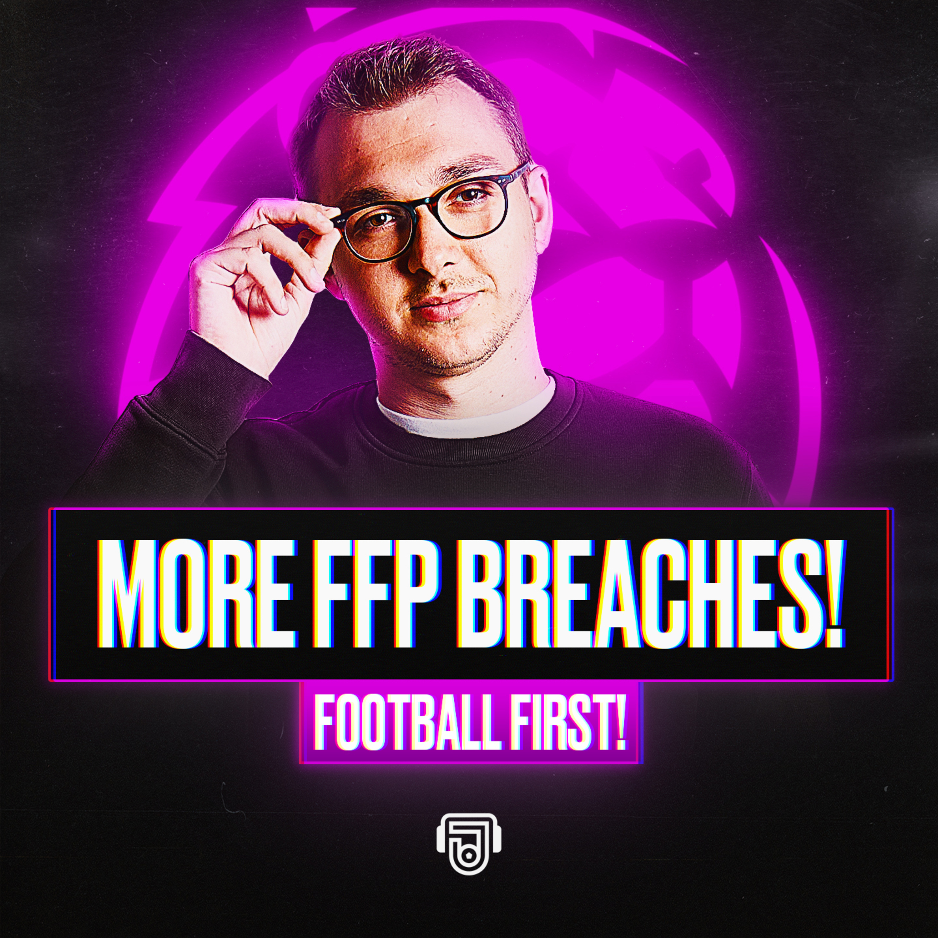 Everton & Forest In FFP Trouble... episode artwork