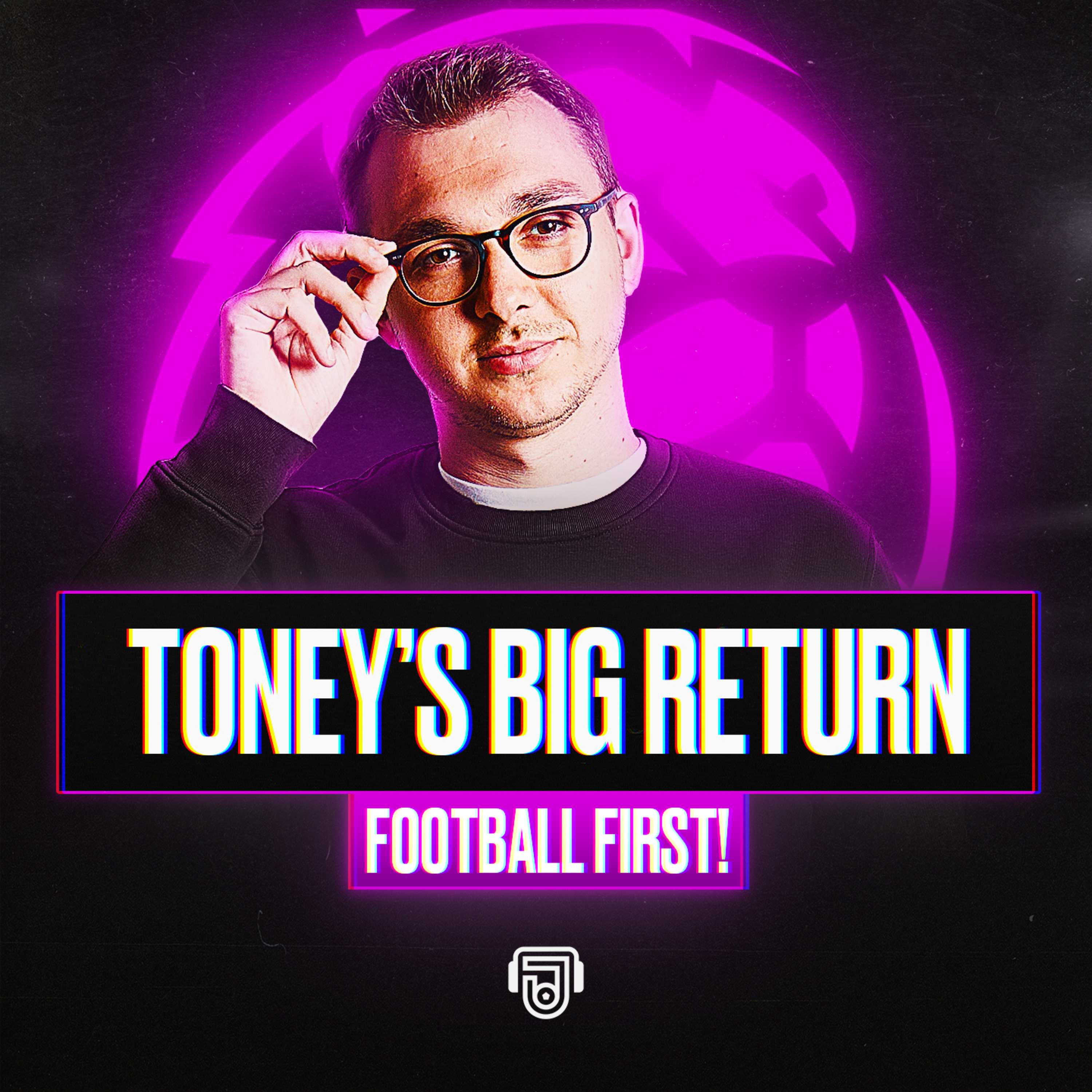 Toney's Return & Arsenal Response! episode artwork