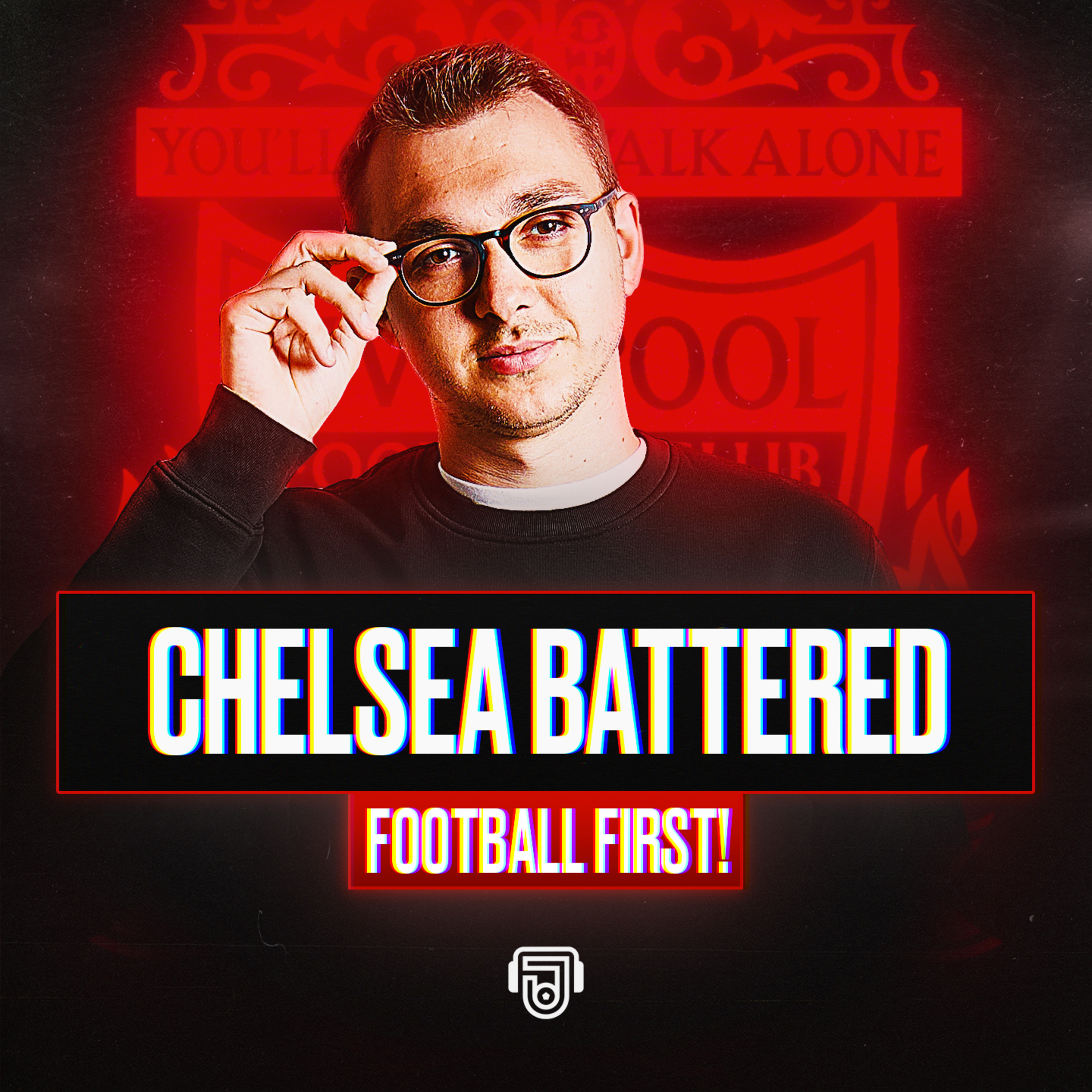 Liverpool Batter Chelsea! episode artwork