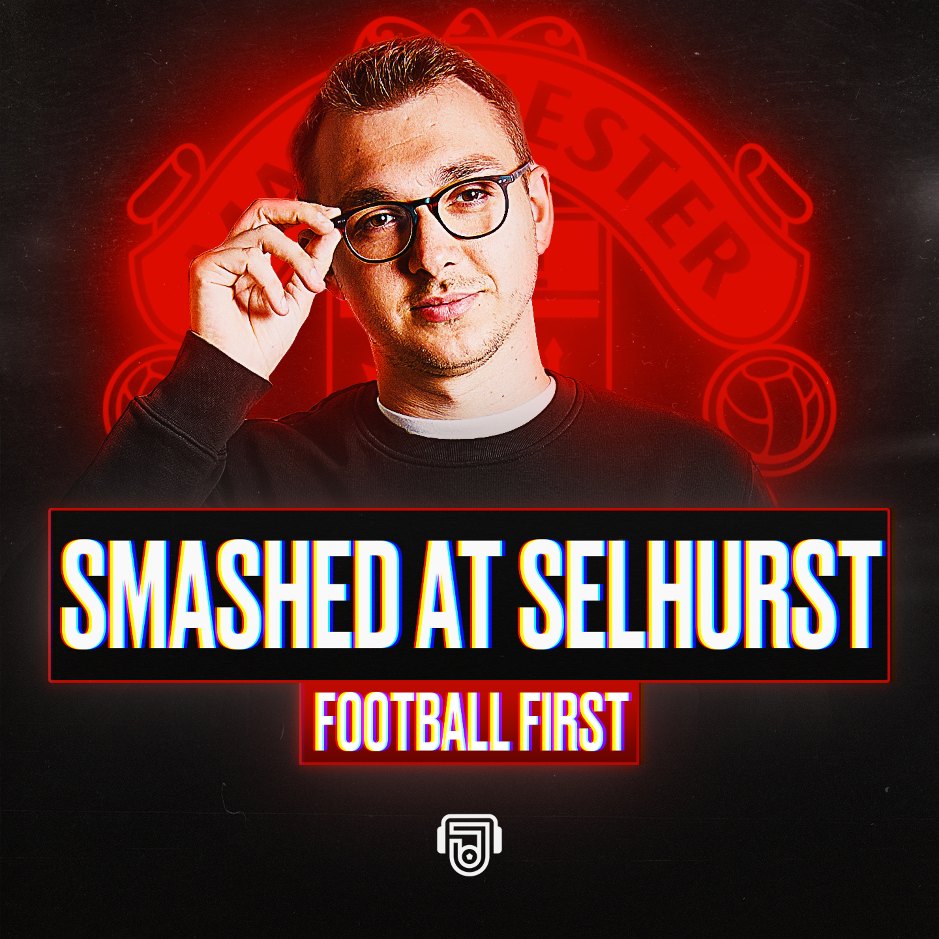 United Smashed At Selhurst... episode artwork