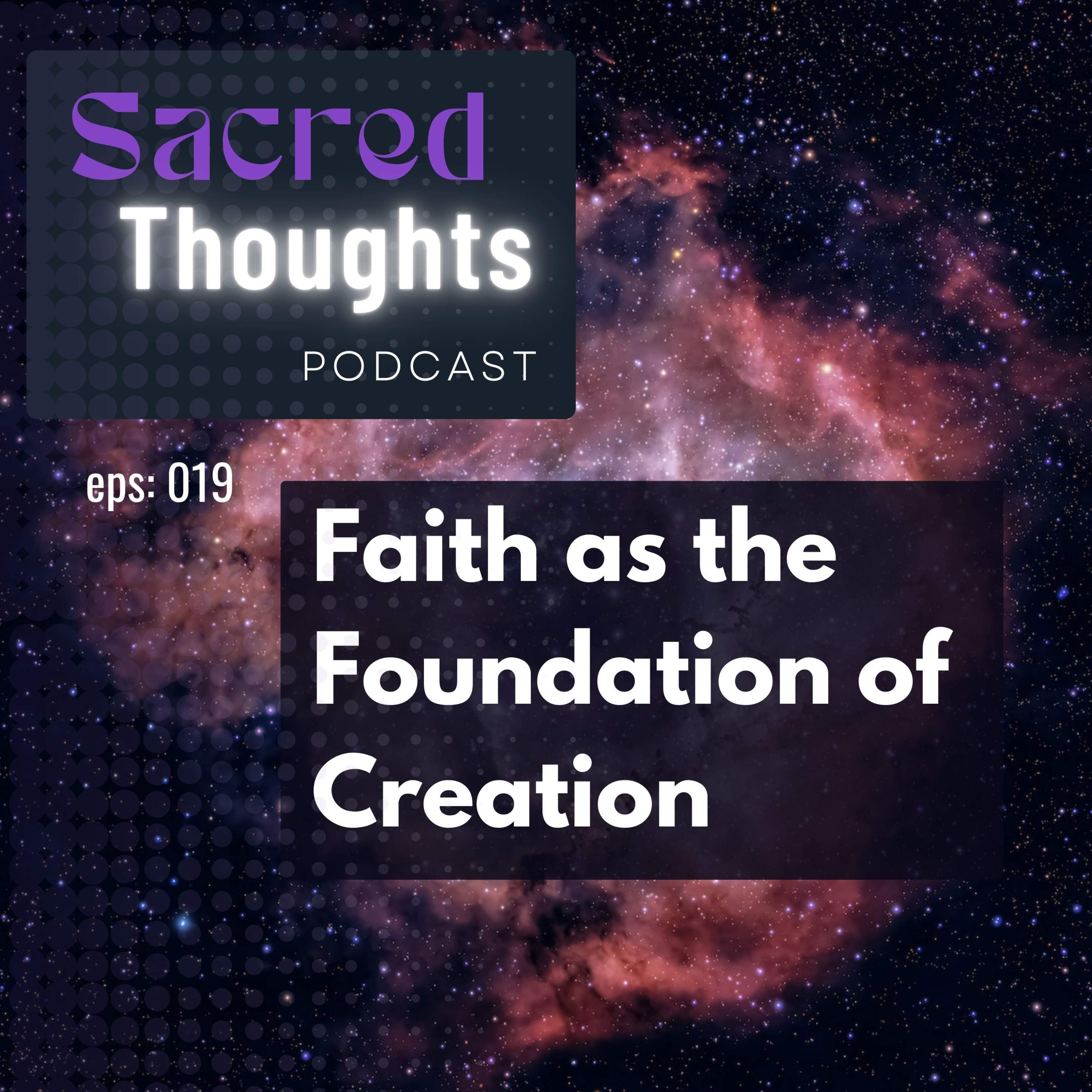 Faith as the Foundation of Creation episode artwork