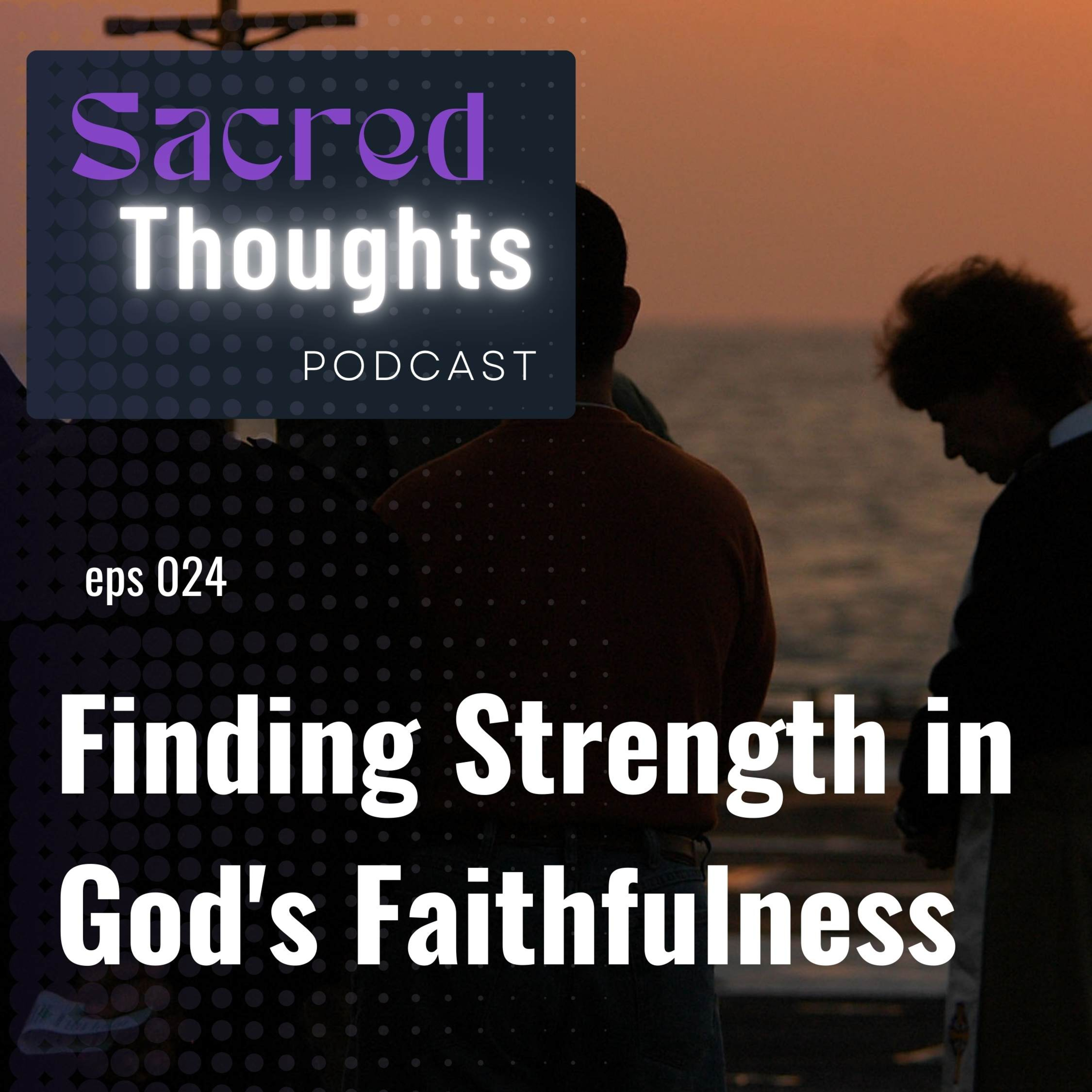 Finding Strength in God's Faithfulness episode artwork
