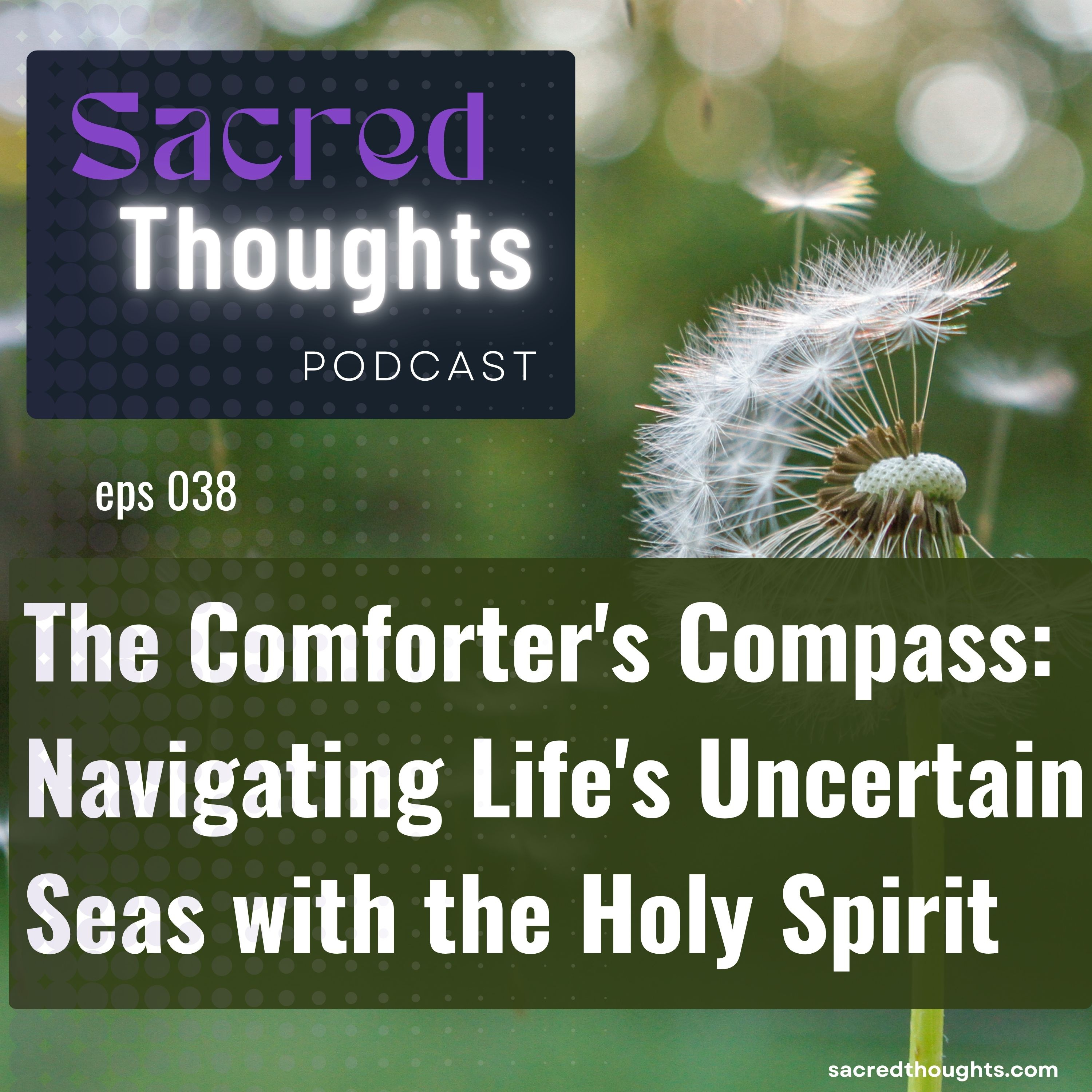 The Comforter's Compass: Navigating Life's Uncertain Seas with the Holy Spirit episode artwork