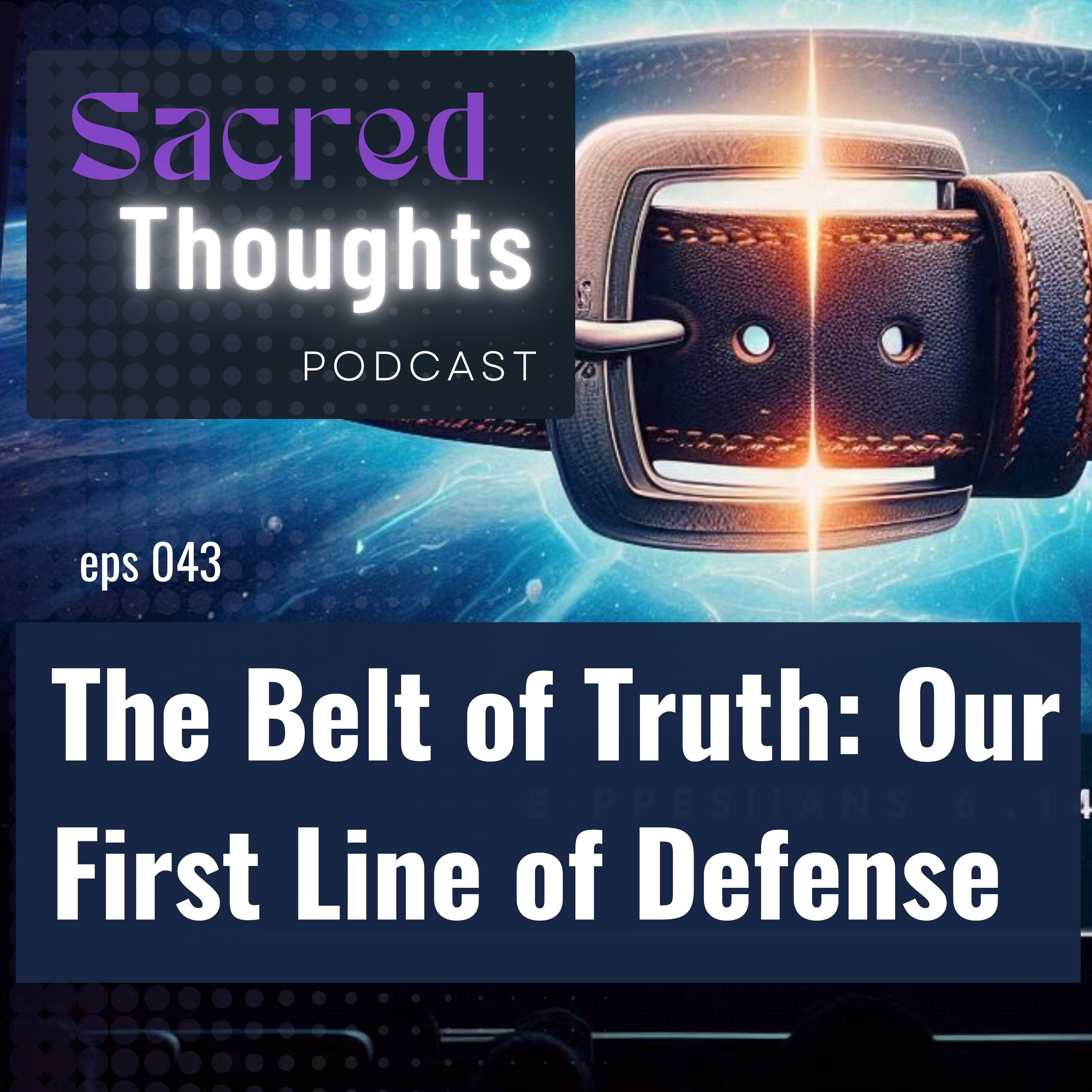 The Belt of Truth: Our First Line of Defense episode artwork