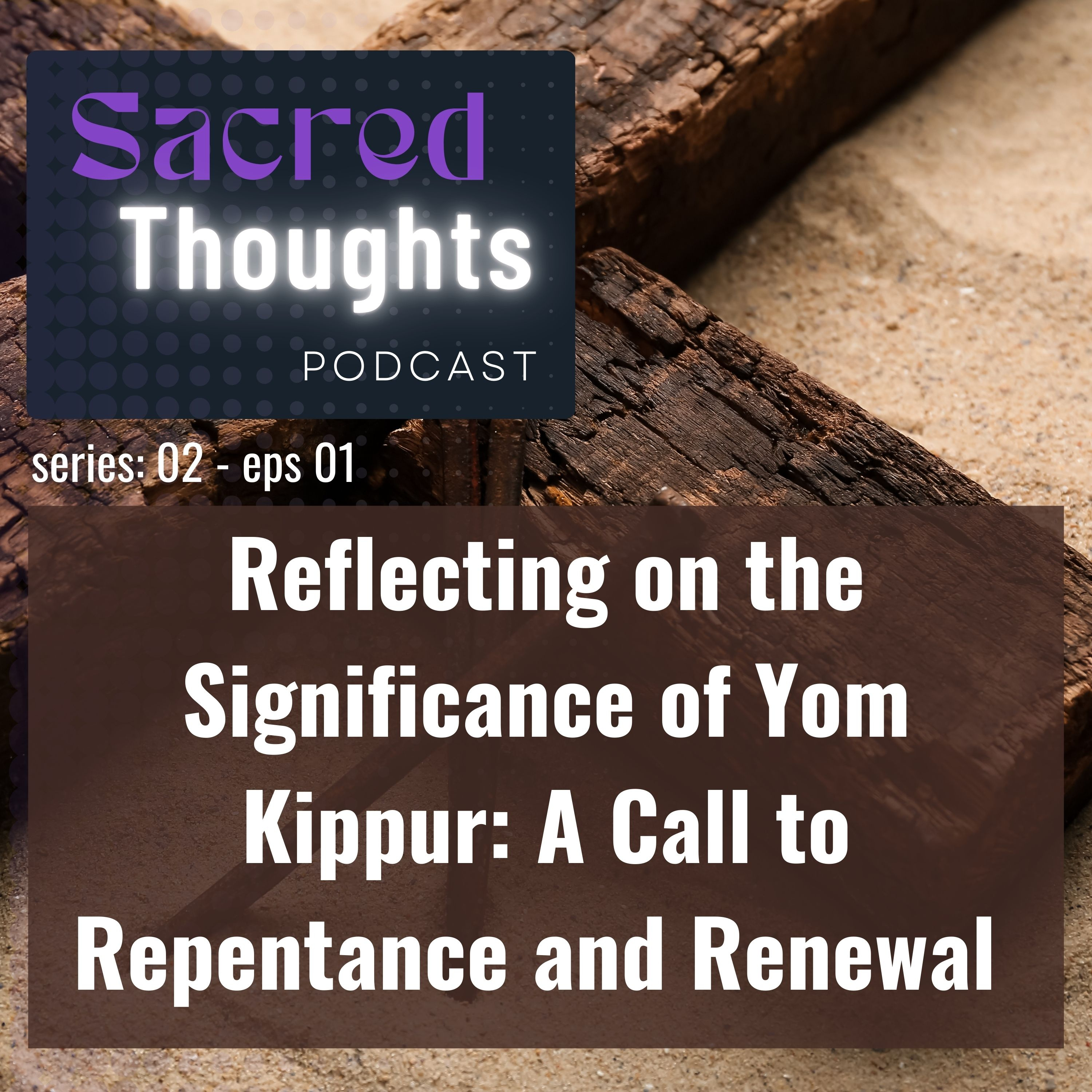 Reflecting on the Significance of Yom Kippur: A Call to Repentance and Renewal episode artwork