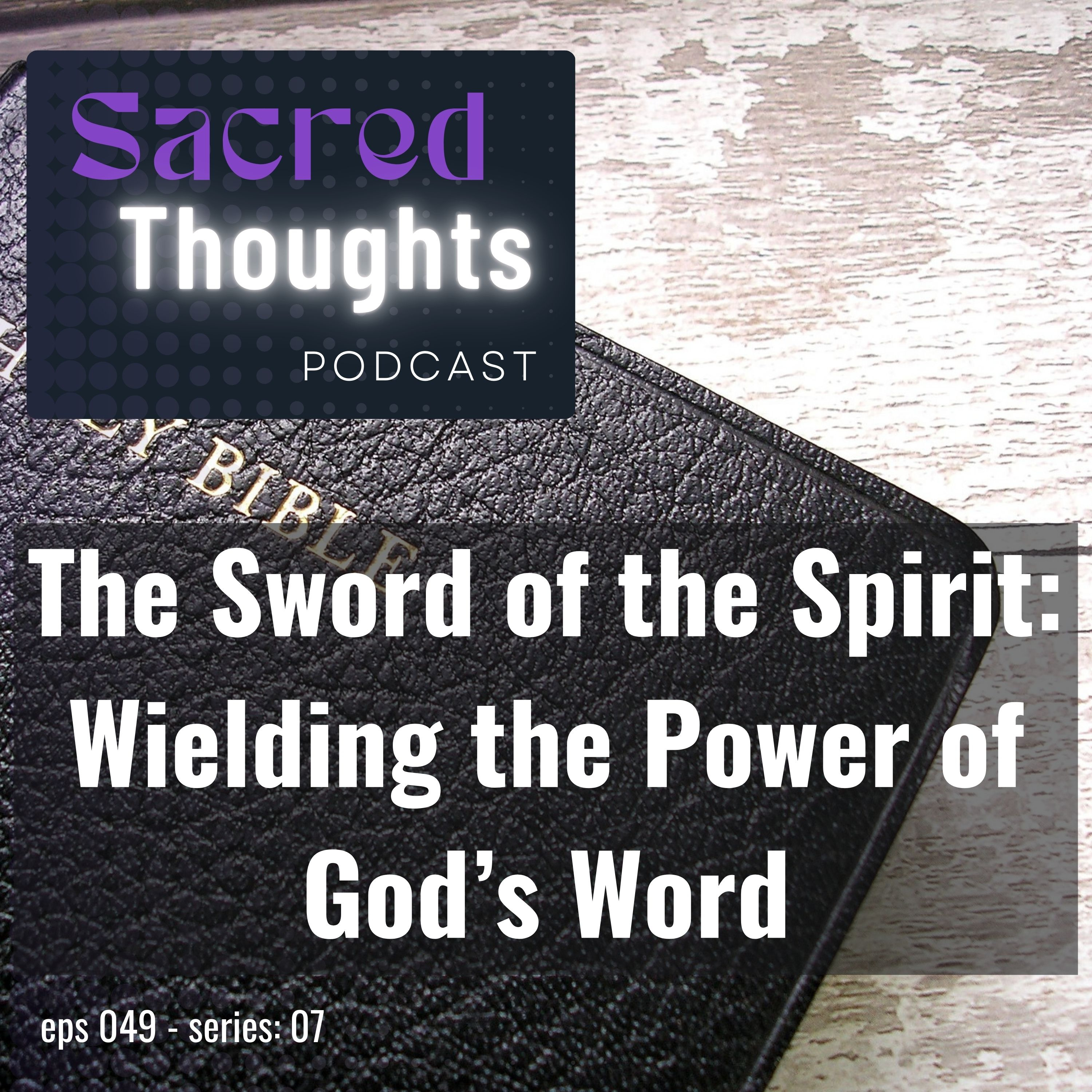 The Sword of the Spirit: Wielding the Power of God’s Word episode artwork