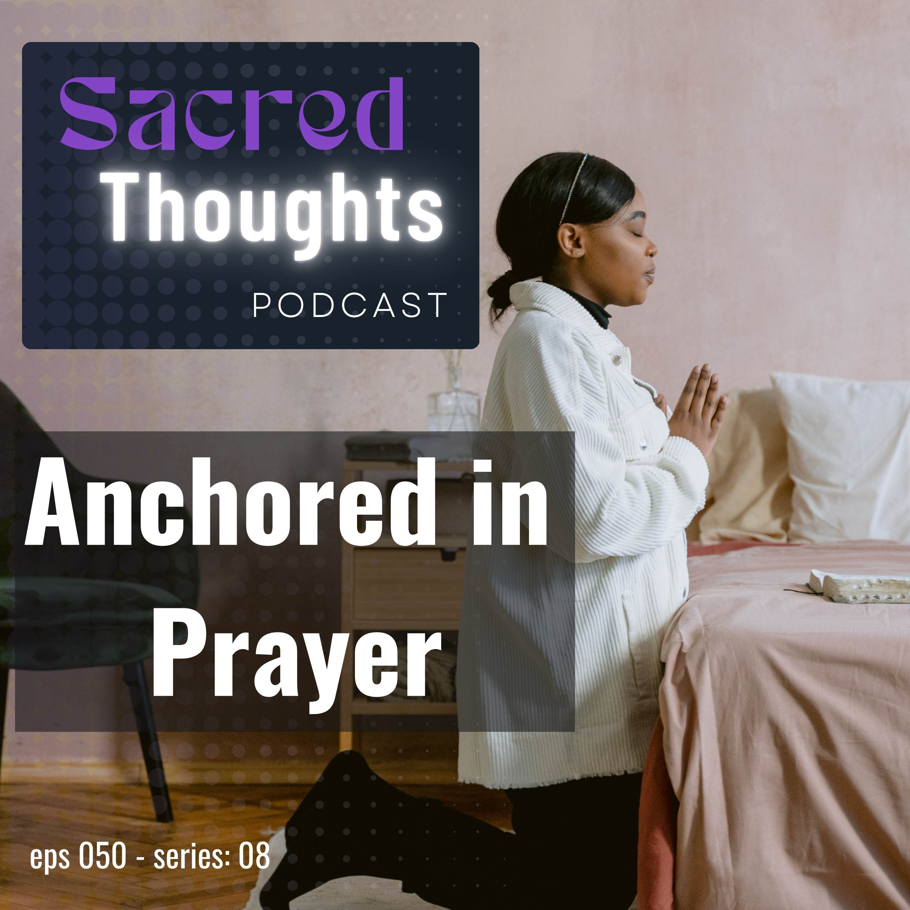 Anchored in Prayer episode artwork