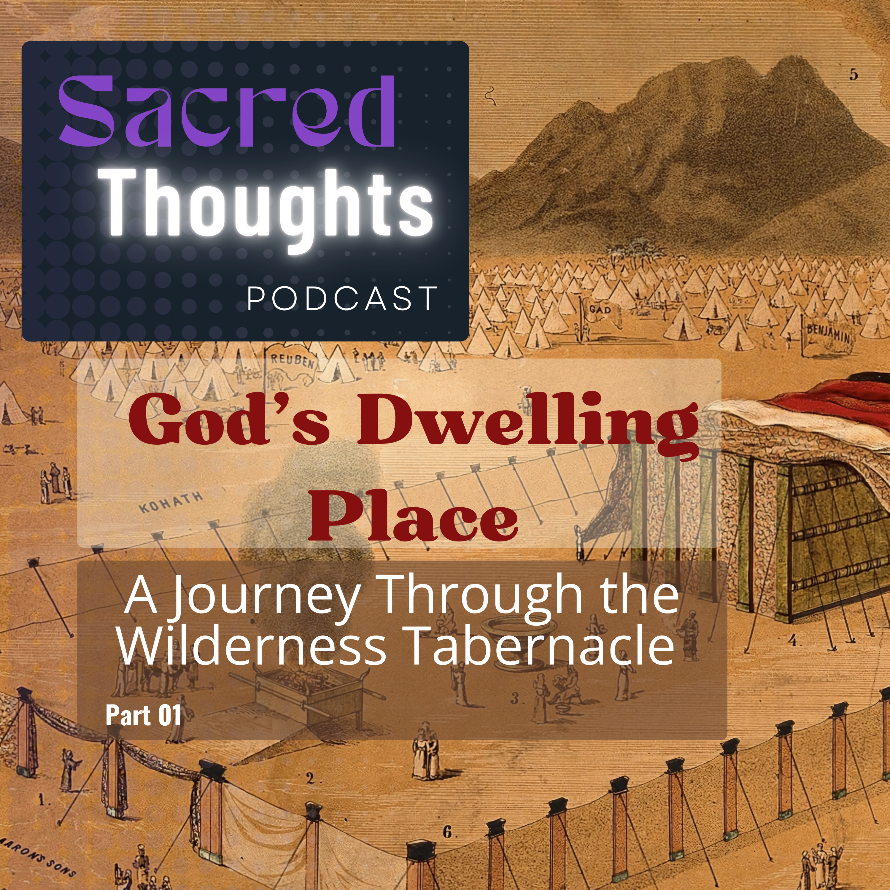 A Journey Through the Wilderness Tabernacle | Part 1 episode artwork