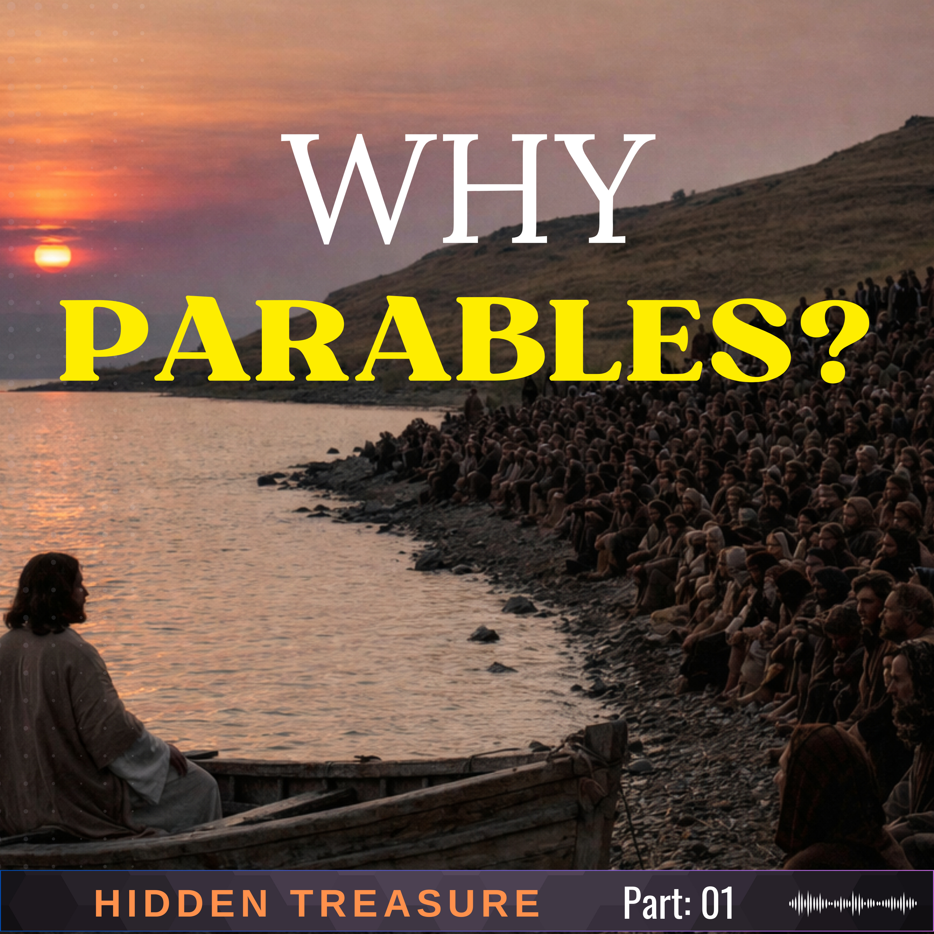 Why Did Jesus Teach in Parables? episode artwork