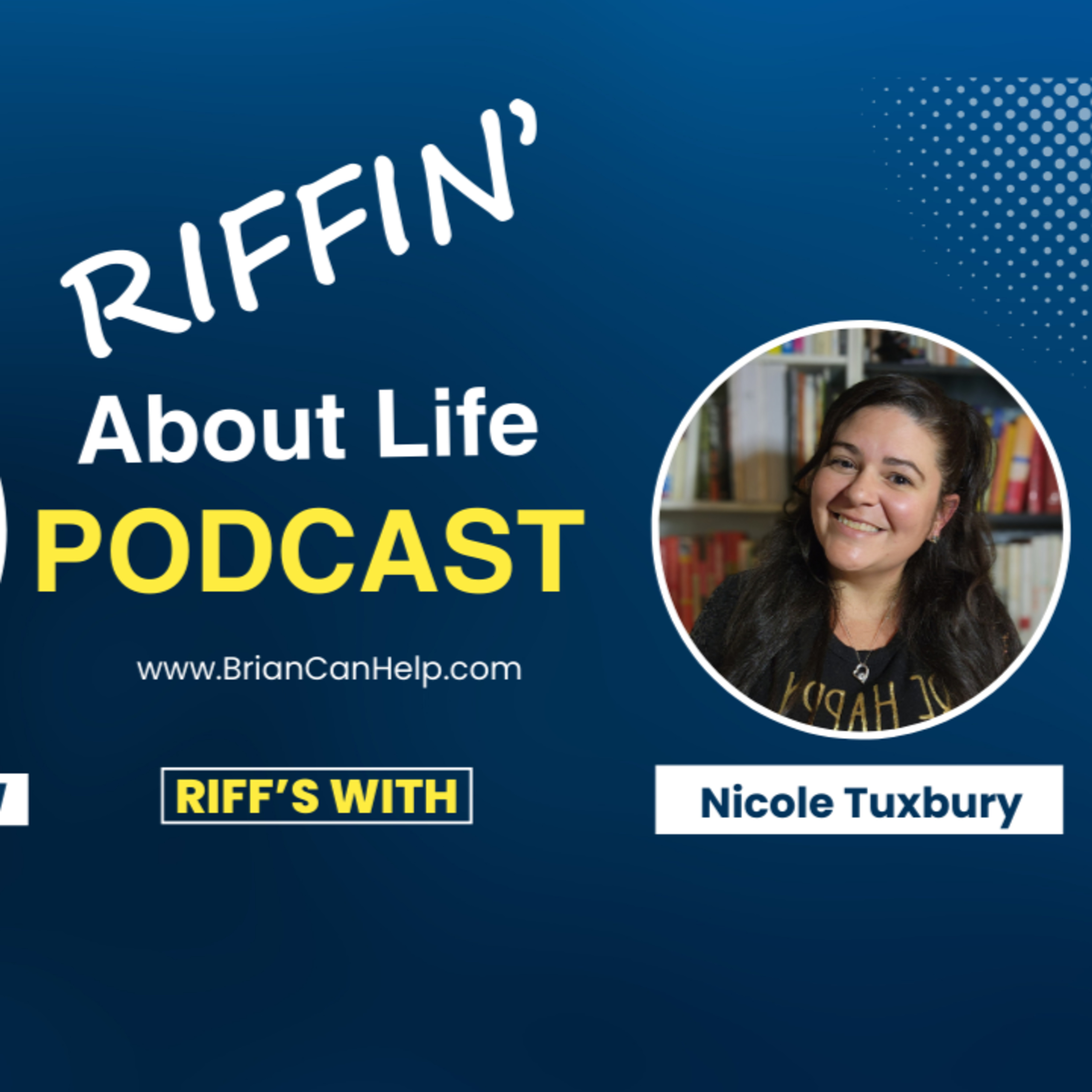 Riffin\' About Life with Brian R. King, MSW