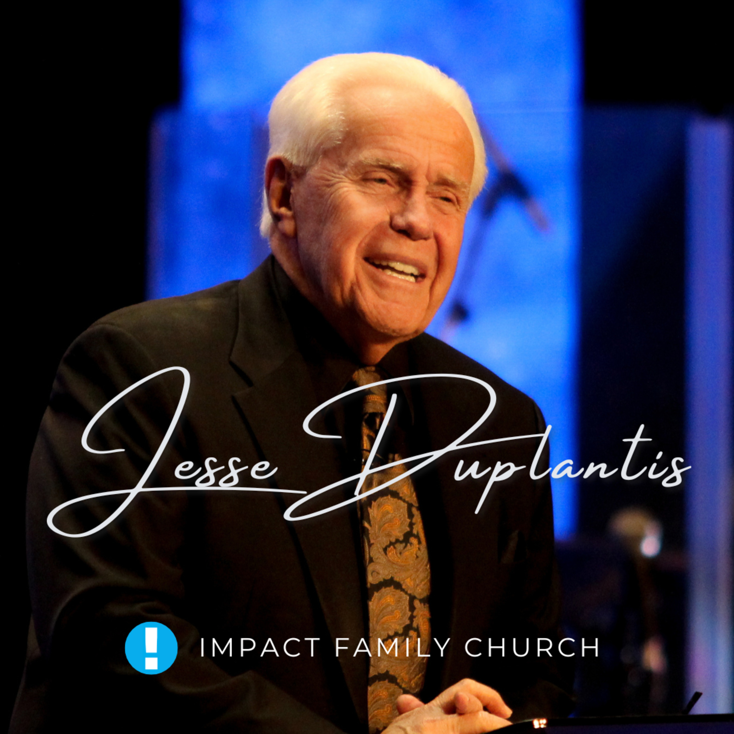 Guest Minister | Jesse Duplantis | Quit Believing for The Things You Don't Want episode artwork