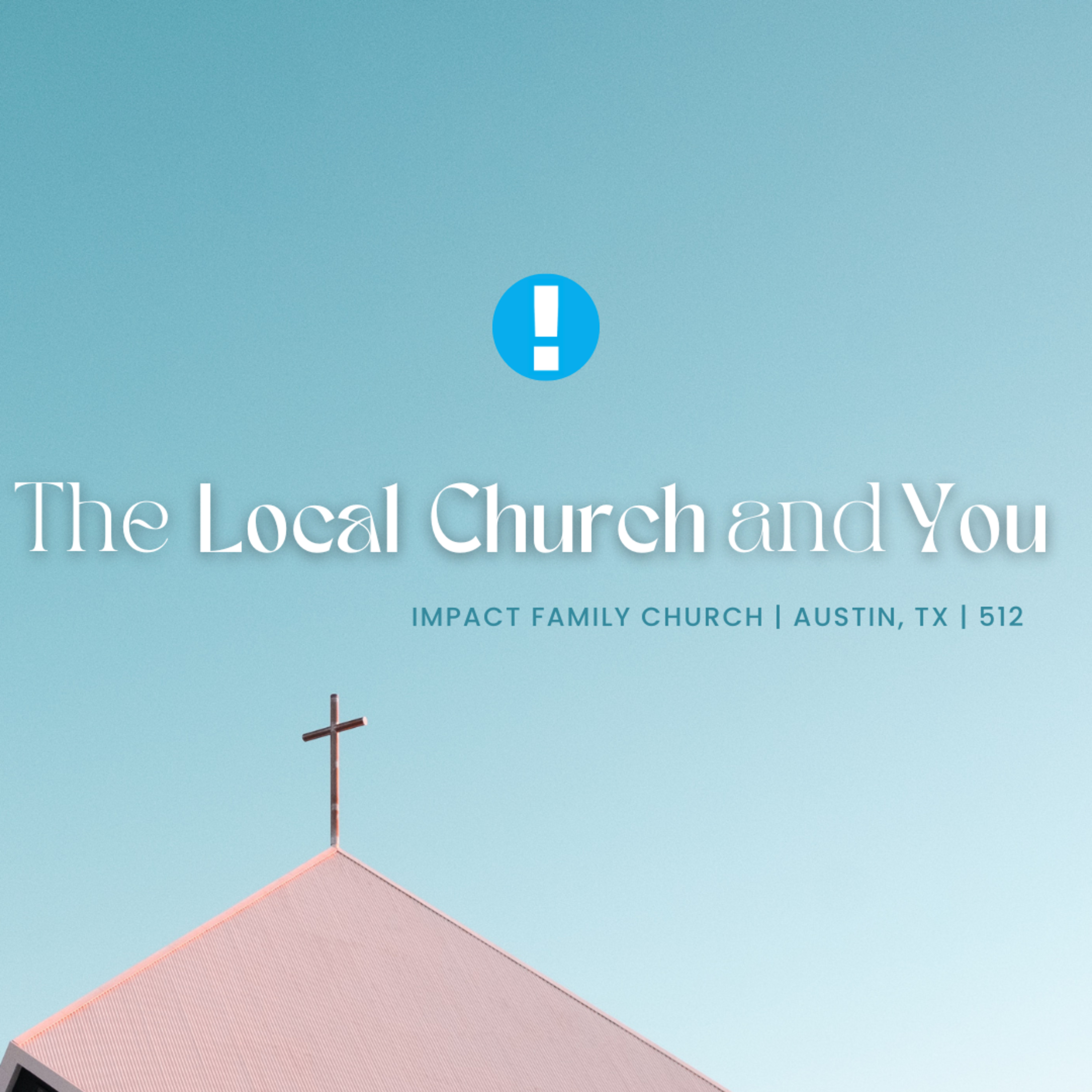 The Local Church and You | Part 6 | Pastor John Larkam episode artwork