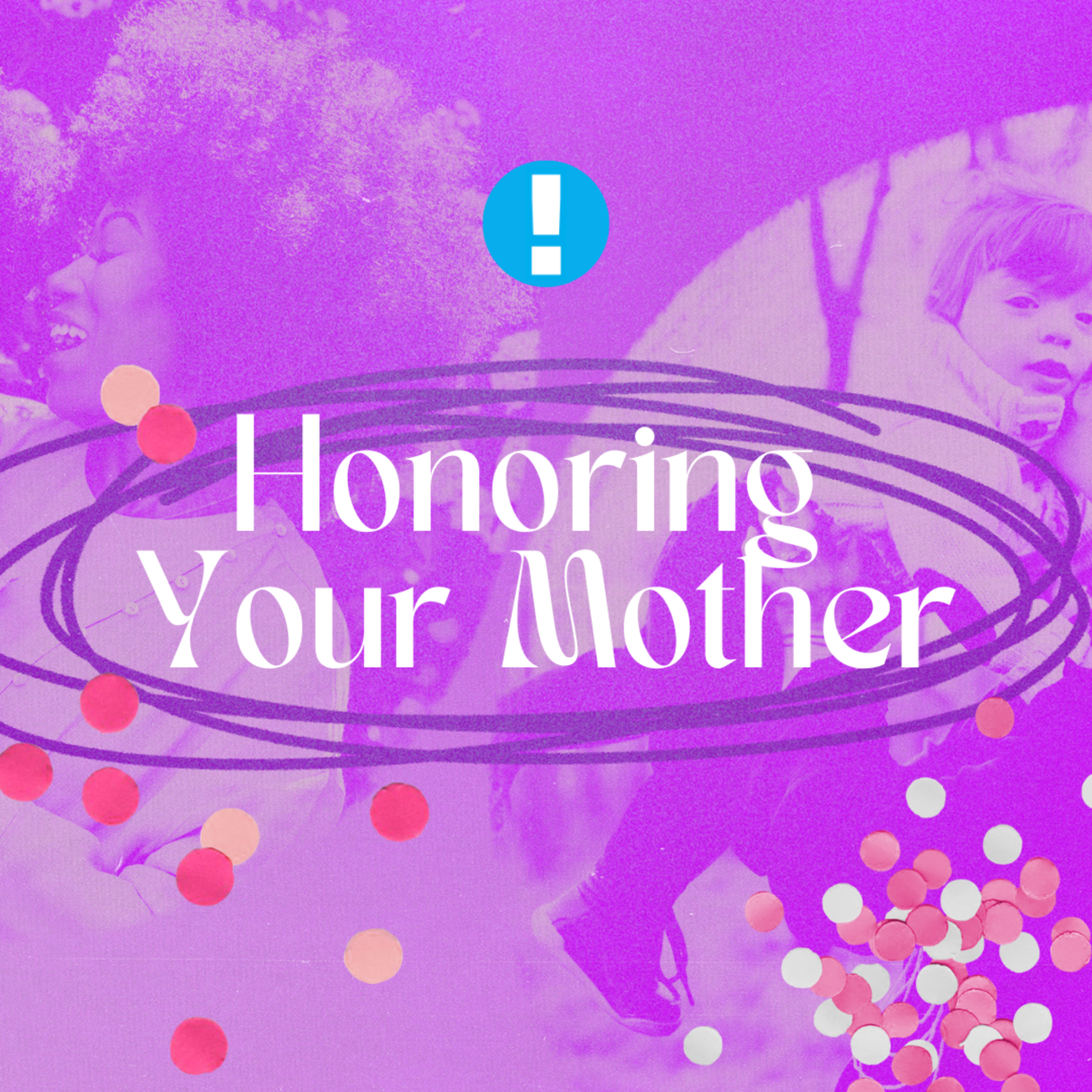 Honoring Your Mother | Mother's Day | Pastor John Larkam episode artwork