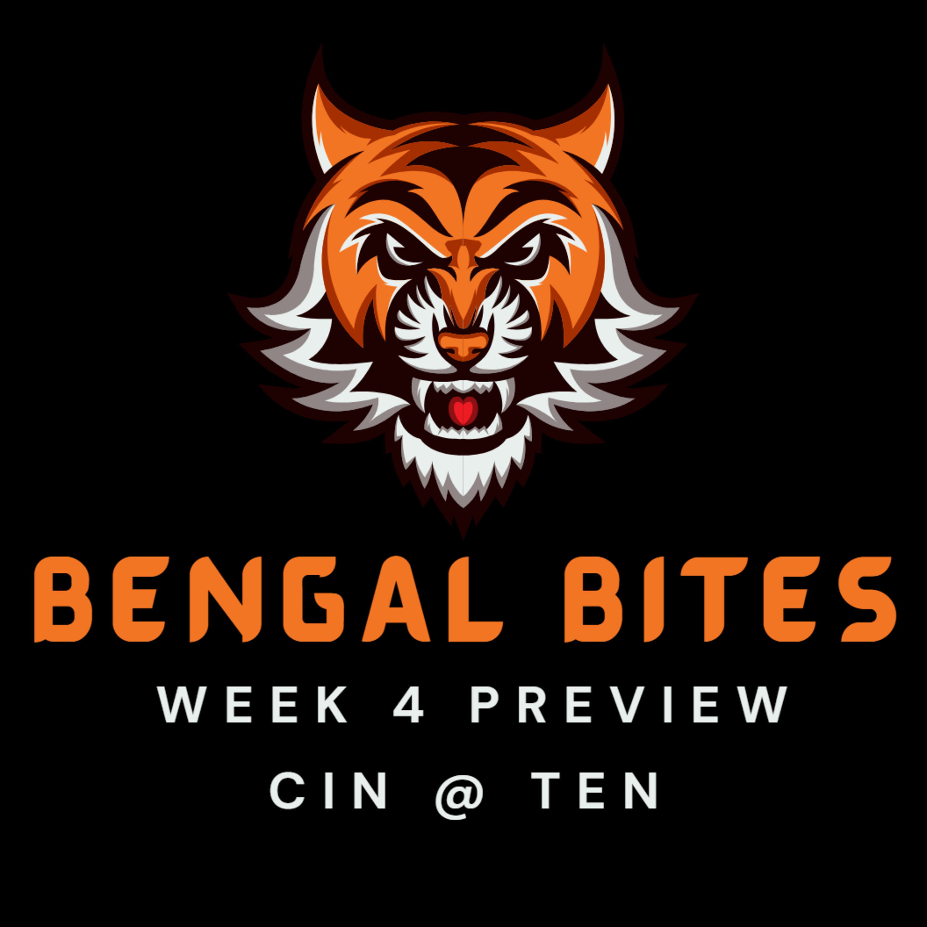 Episode 012 - Week 4 Preview | Cincinnati Bengals @ Tennessee Titans episode artwork
