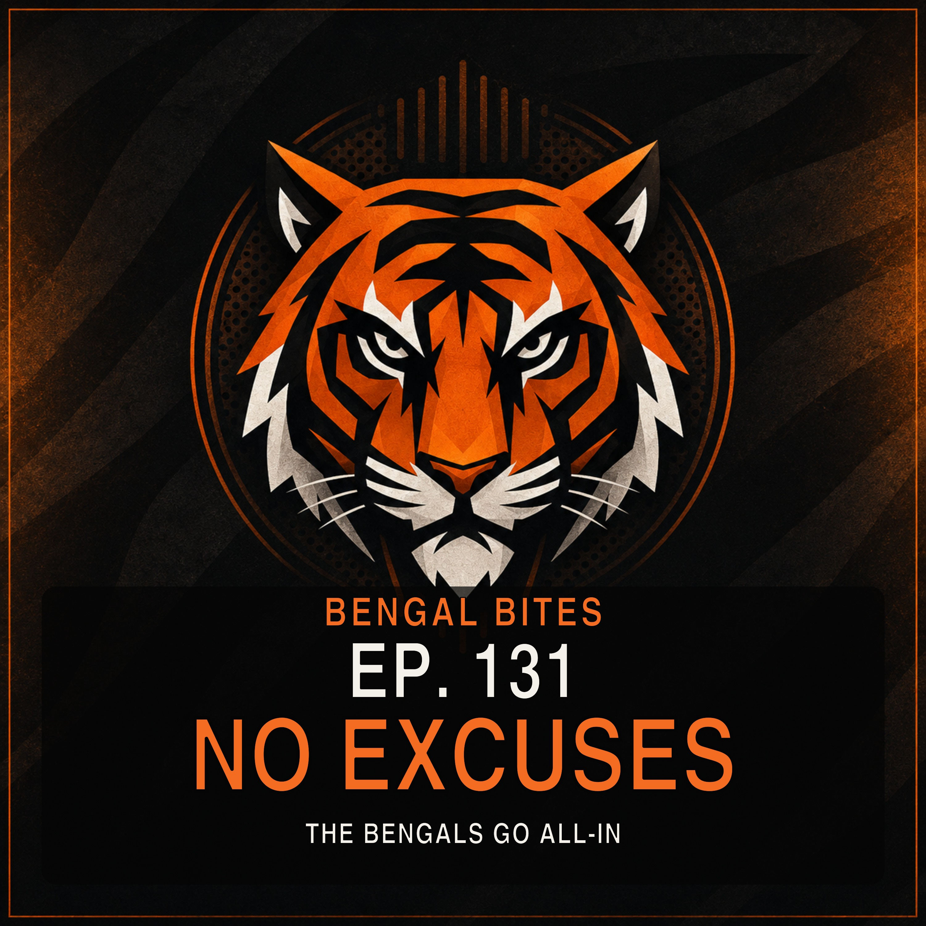 Ep. 131: NO EXCUSES episode artwork